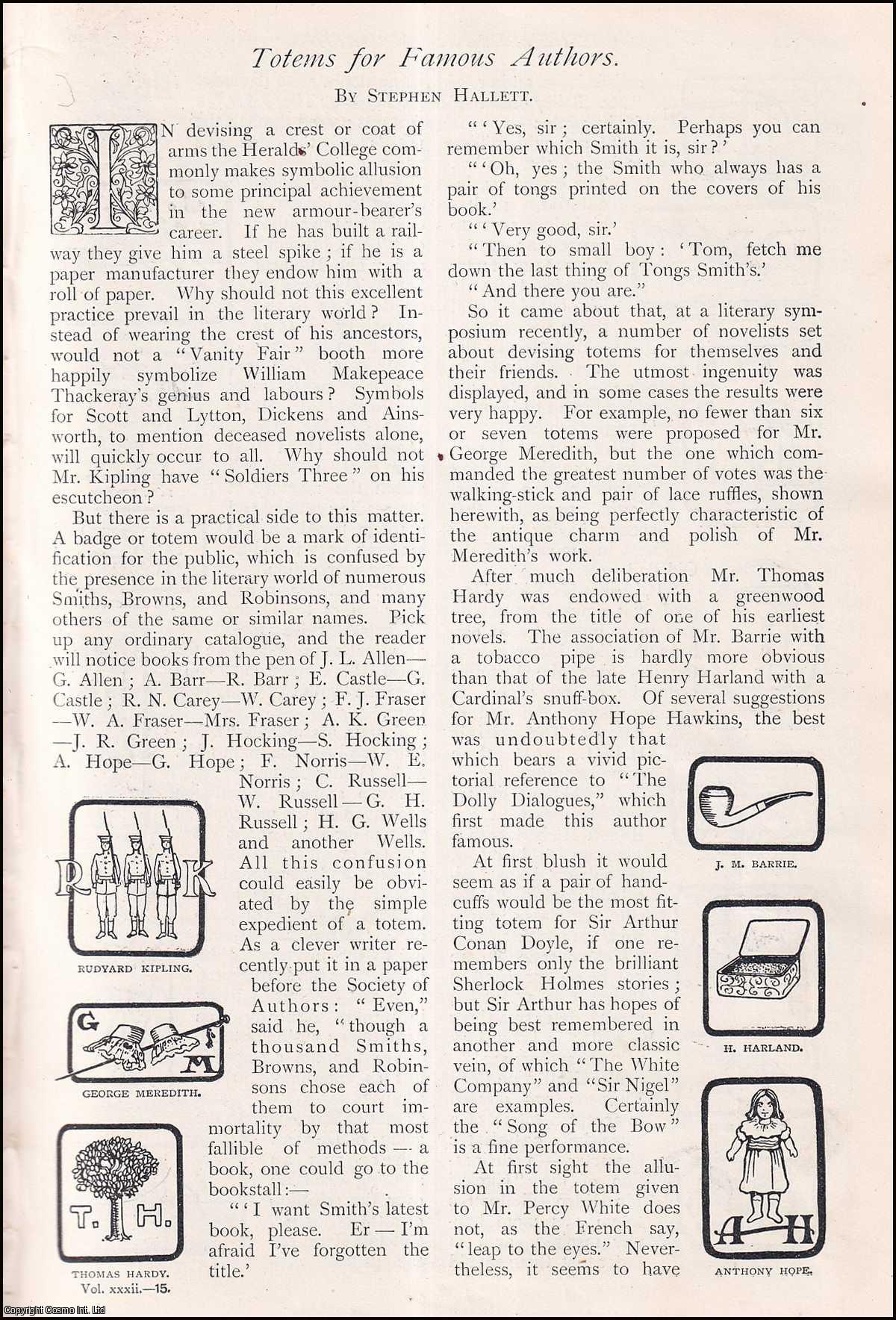 Stephen Hallett - Totems, Badges for Famous Authors : Rudyard Kipling ; Thomas Hardy ; W.W. Jacobs ; E.F. Benson & more. An uncommon original article from The Strand Magazine, 1906.