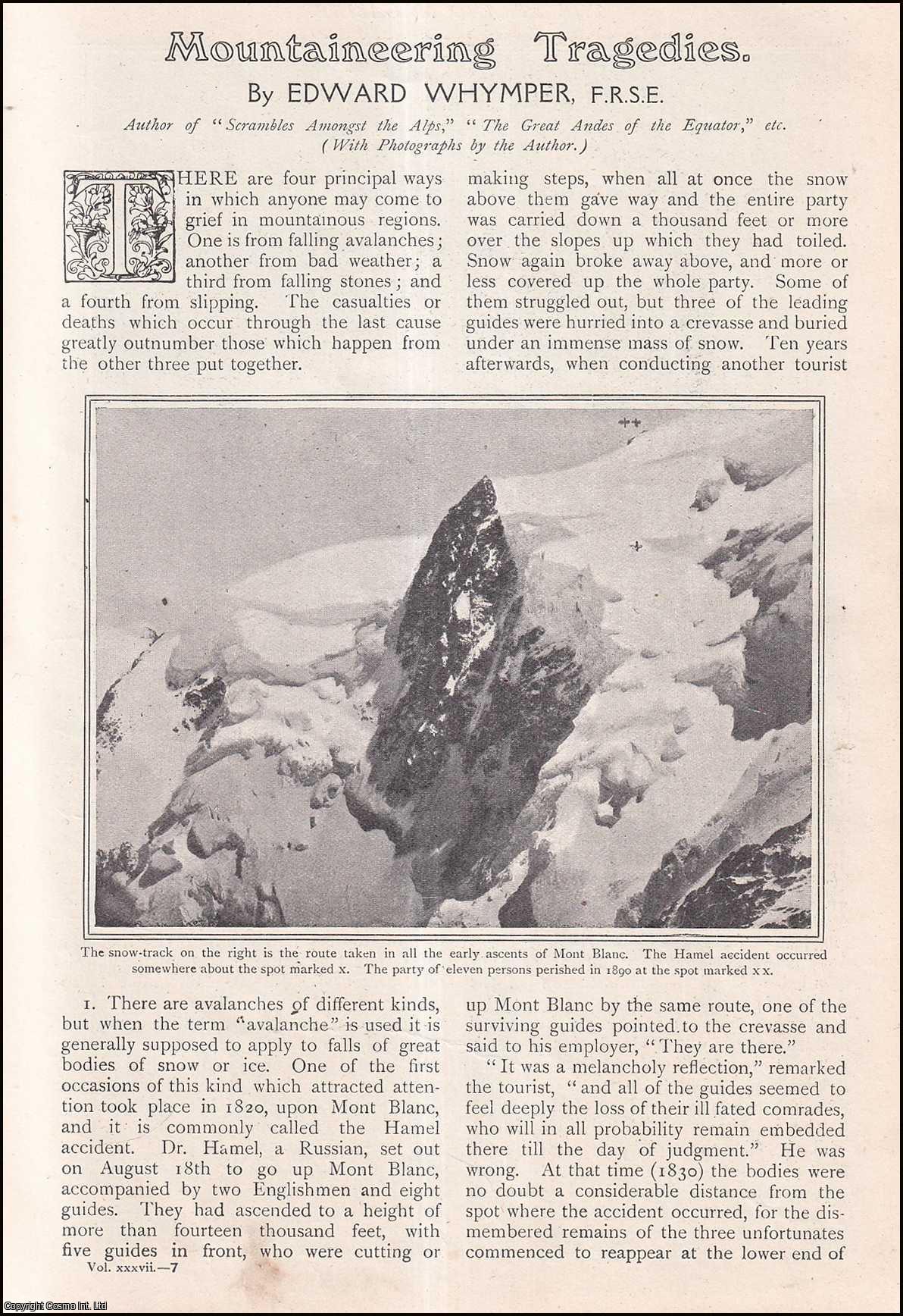 Edward Whymper, F.R.S.E. Author of Scrambles Amongst the Alps, the Great Andes of the Equator, etc. - Mountaineering Tragedies, Mont Blanc. An uncommon original article from The Strand Magazine, 1909.