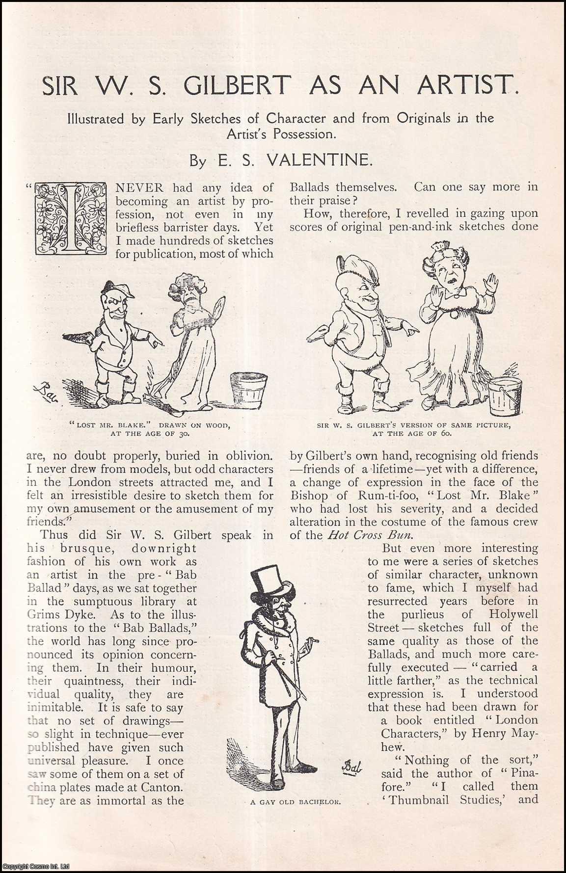 E.S. Valentine - Sir W. S. Gilbert as an Artist. Illustrated by Early Sketches of Character and from Originals in the Artist's Possession. An original article from The Strand Magazine, 1909.