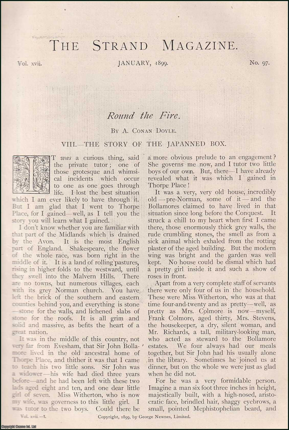 Arthur Conan Doyle - The Story of the Japanned Box : round The Fire. By A. Conan Doyle. An uncommon original article from The Strand Magazine, 1899.