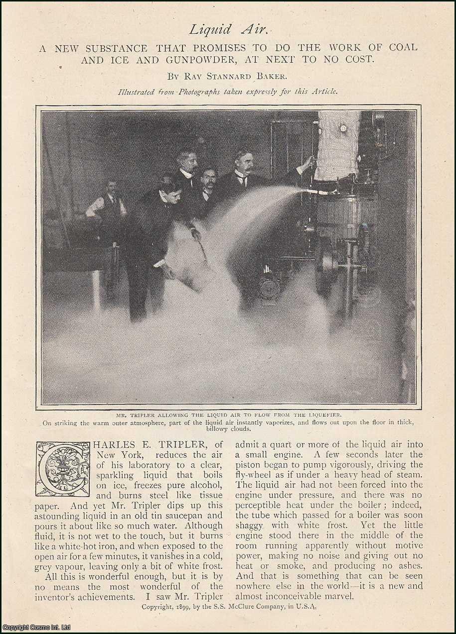 Ray Stannard Baker - Liquid Air. A new substance that promises to do the work of coal, Ice & Gunpowder, at next to no cost. An uncommon original article from The Strand Magazine, 1899.