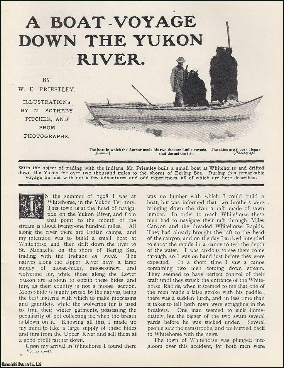 W.E. Priestley. Illustrated by N. Sotheby Pitcher., W. E. - A Boat-Voyage down the Yukon River : 2000 miles from Whitehorse to the Bering Sea. An uncommon original article from the Wide World Magazine, 1912.