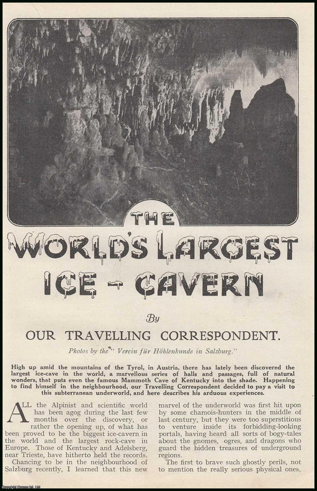 --- - The World's Largest Ice-Cavern, The Tyrol, Austria. An original article from the Wide World Magazine, 1922.