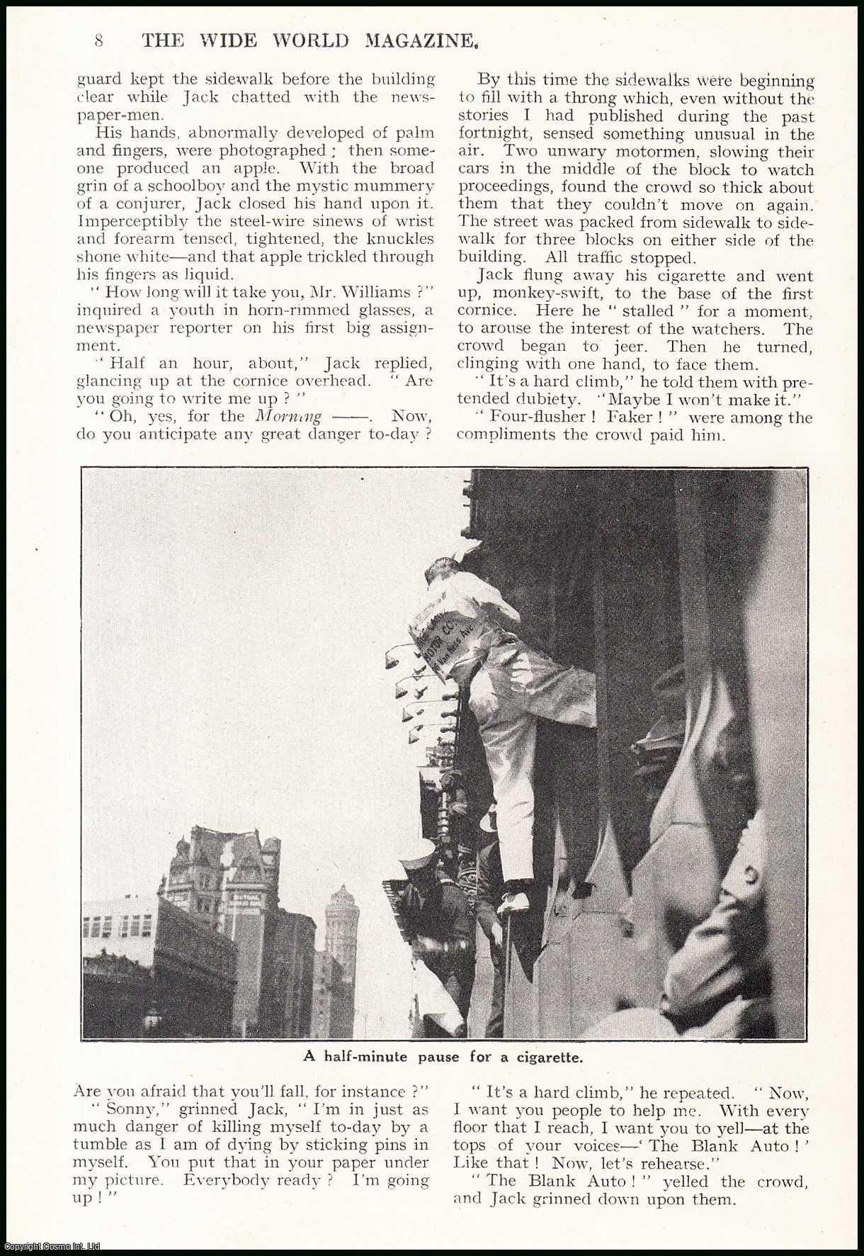 Eugene Cunningham - Jack Williams, the Human Fly : a man who has adopted a most extraordinary & perilous profession scaling lofty buildings with no other equipment than his own fingers & toes. An uncommon original article from the Wide World Magazine, 1922.