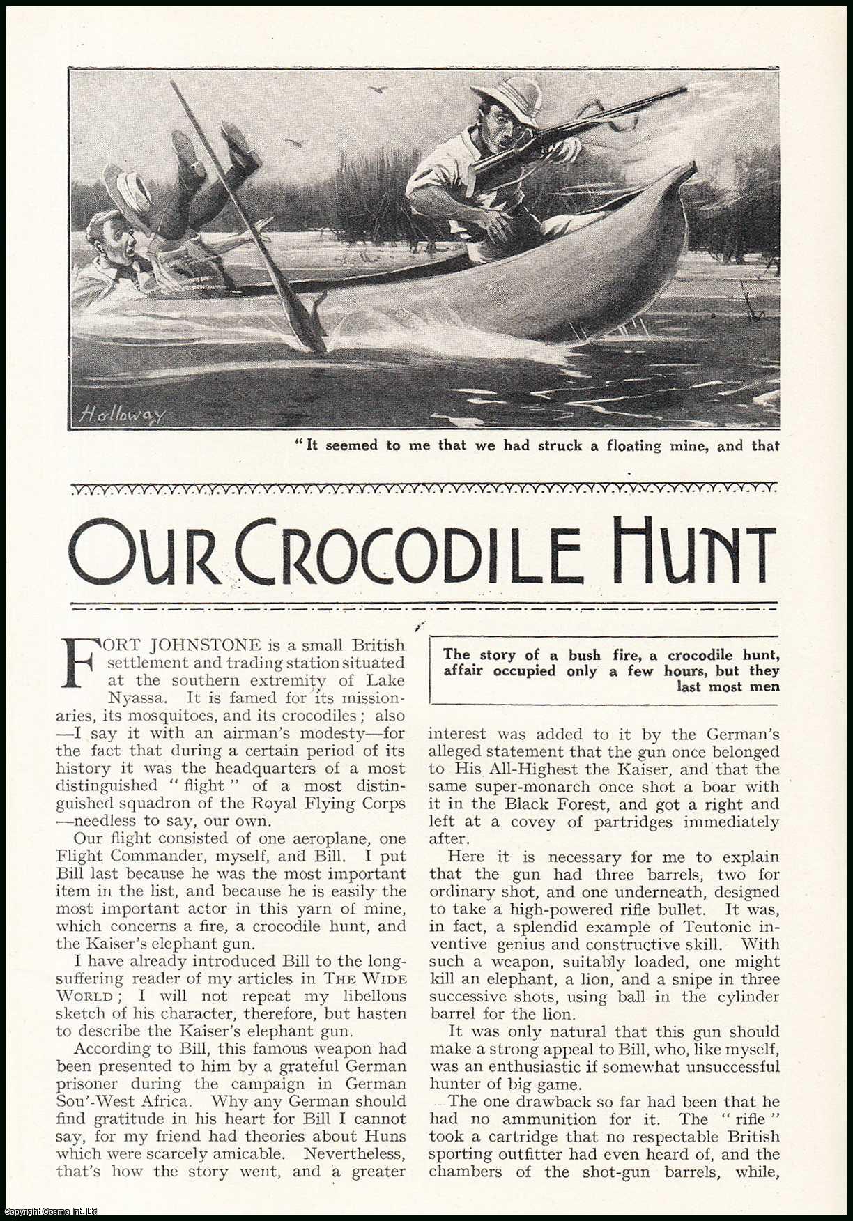 Leo Walmsley, illustrated by W.H. Holloway. - Our Crocodile Hunt at Fort Johnstone, Lake Nyassa. An uncommon original article from the Wide World Magazine, 1922.