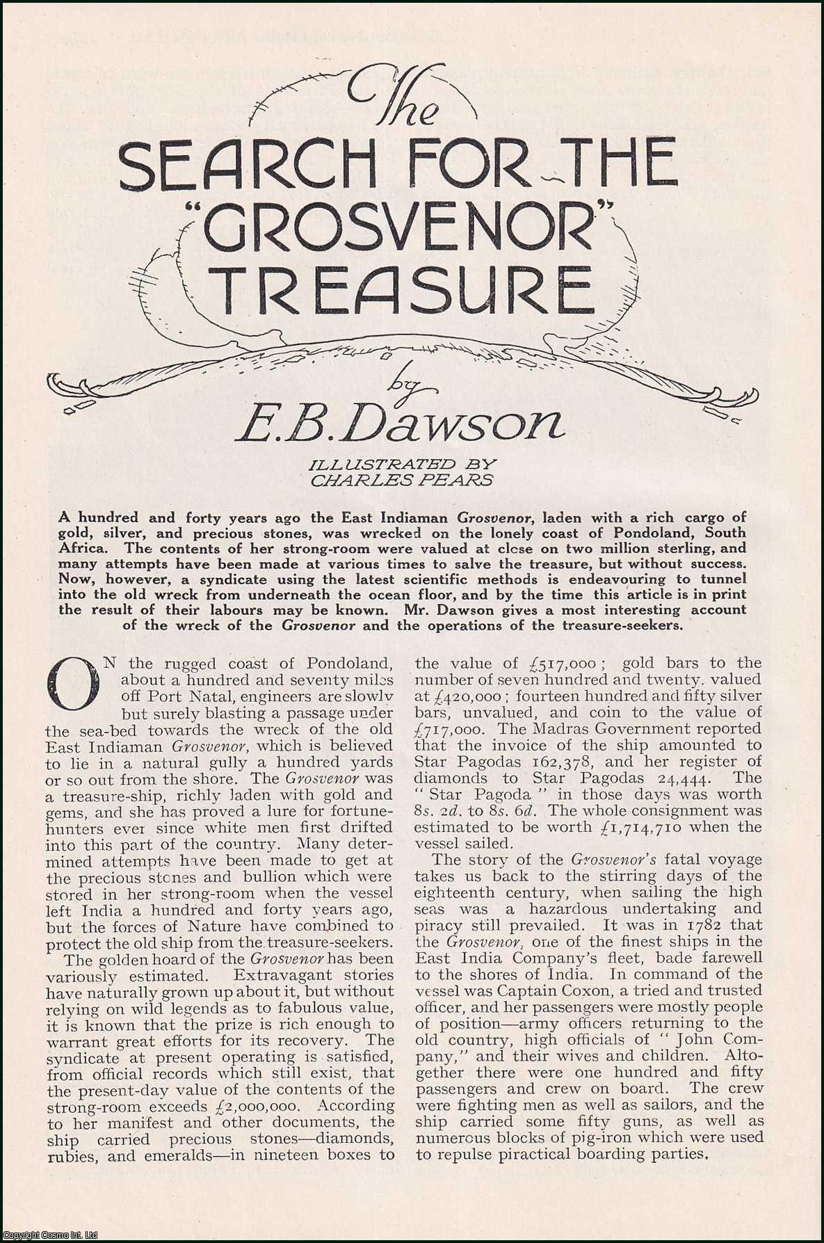 DAWSON, E. B. - The Search For The Grosvenor Treasure, the wrecked East Indianman at Pondoland, South Africa. An original article from the Wide World Magazine, 1923.