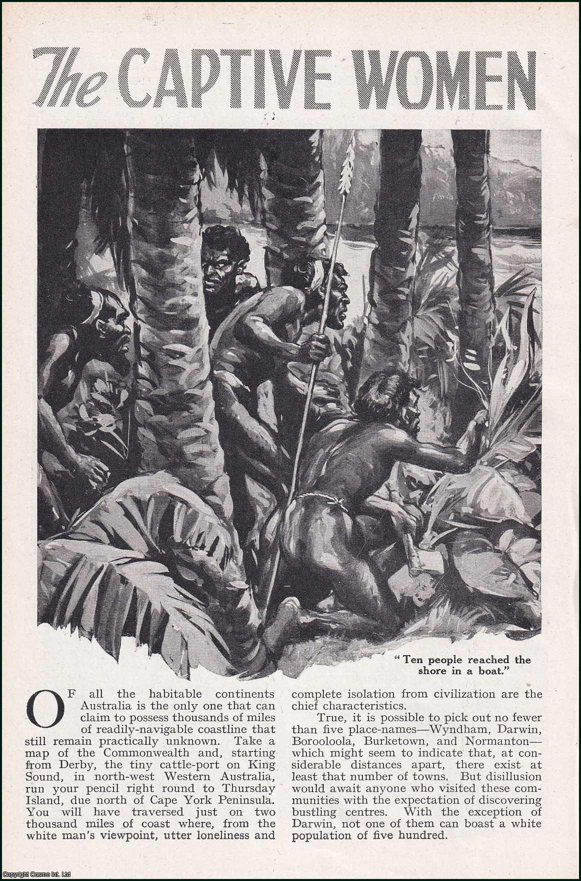 CHARNLEY, W. - The Captive Women of Arnhem Land. An original article from the Wide World Magazine, 1938.