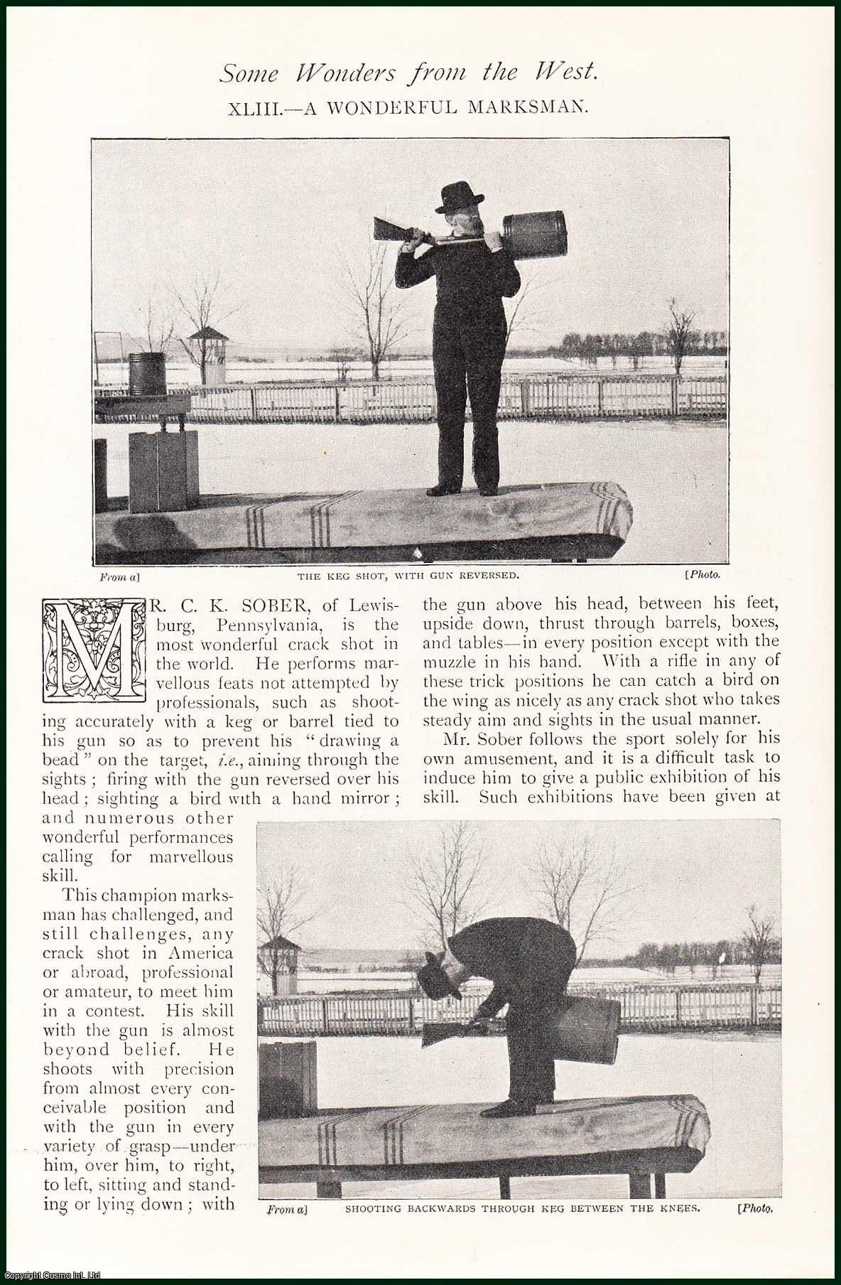 --- - Mr C.K. Sober of Lewisburg, Pennsylvania. A Wonderful Marksman. Some Wonders From The West. A rare original article from The Strand Magazine, 1902.