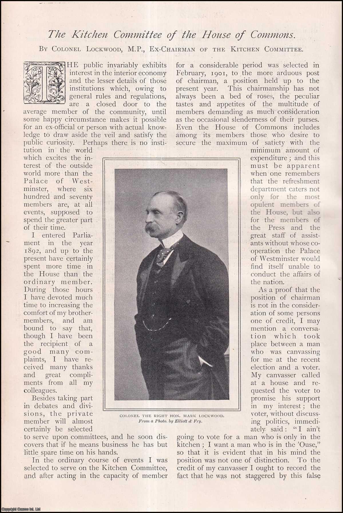 Colonel Lockwood, M.P., Ex-Chairman of the Kitchen Committee. - The Kitchen Committee of the House of Commons. An uncommon original article from The Strand Magazine, 1906.