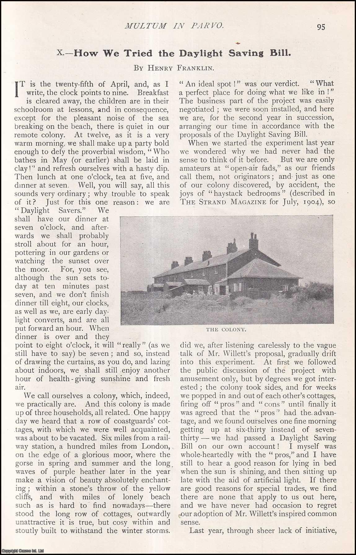 FRANKLIN, HENRY - How We Tried The Daylight Saving Bill. A rare original article from The Strand Magazine, 1909.