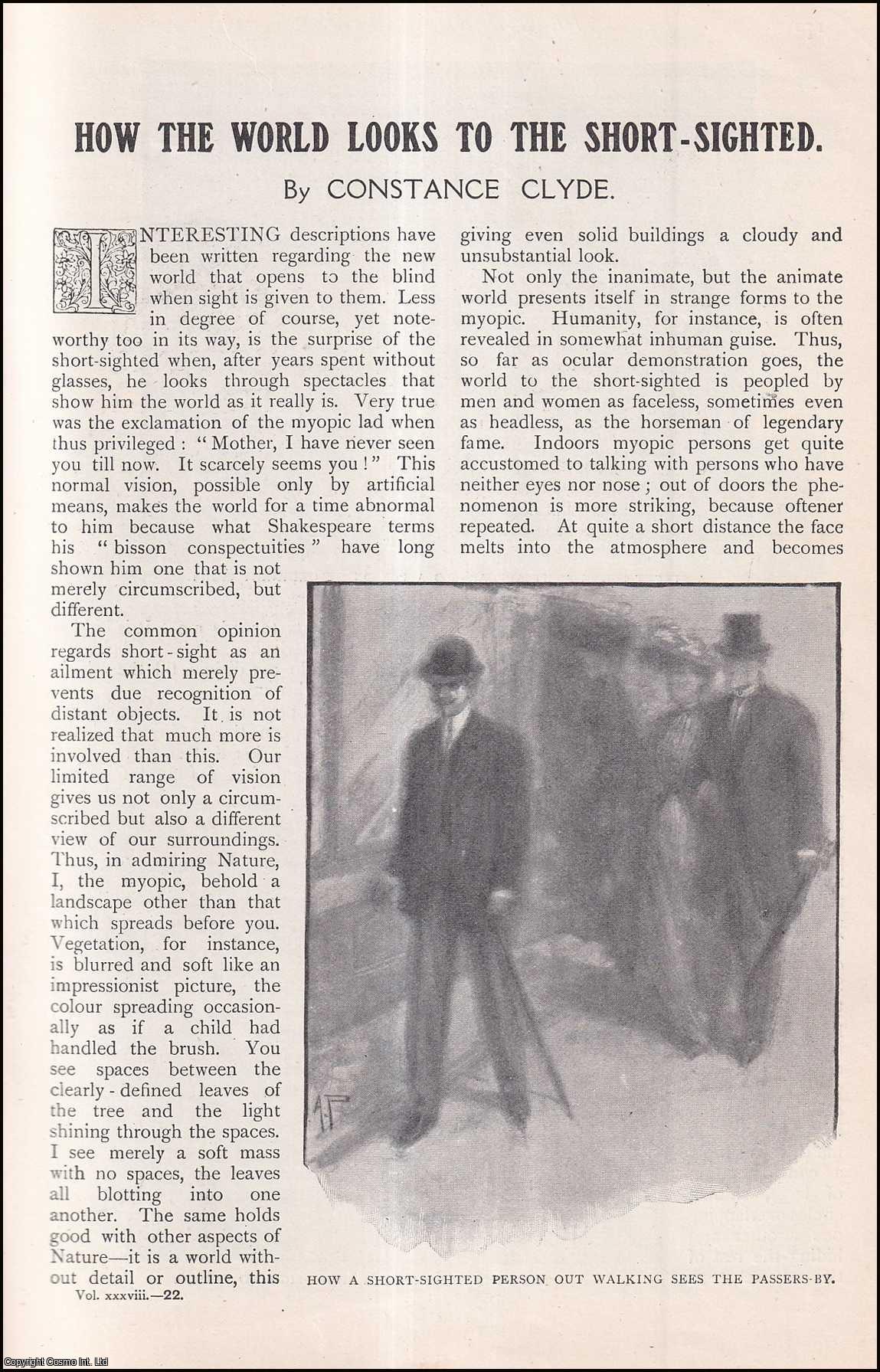 Constance Clyde - How the World looks to the Short-Sighted Person. An uncommon original article from The Strand Magazine, 1909.