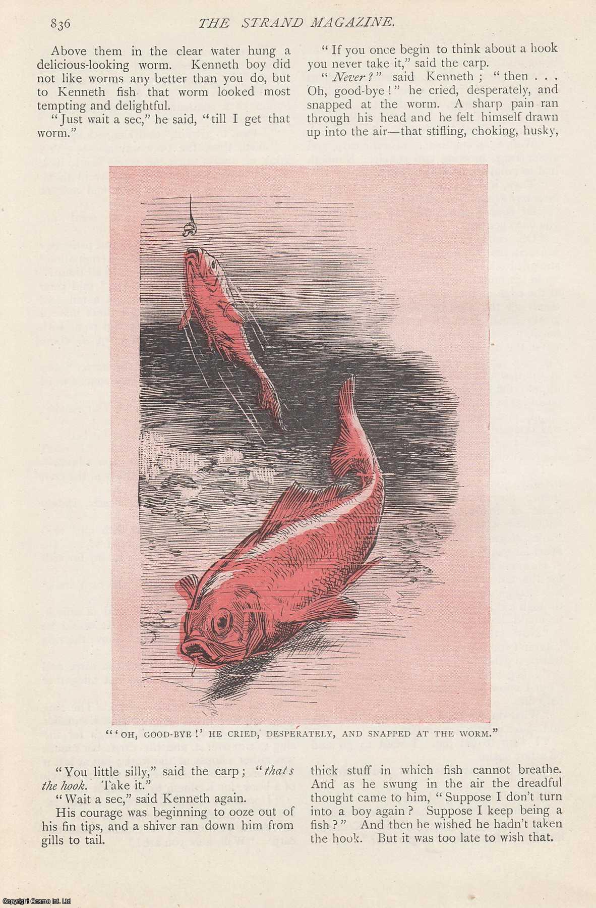E. Nesbit - Kenneth and the Carp, by E. Nesbit. A Story for Children. Illustrated in colour. An uncommon original article from The Strand Magazine, 1909.