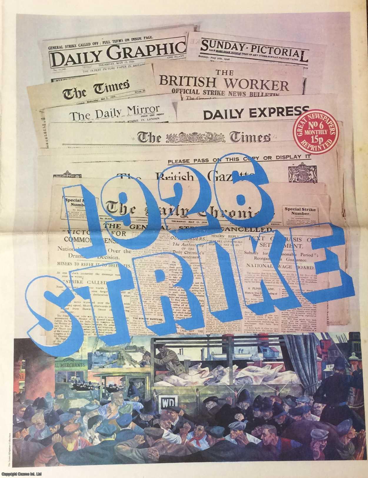 --- - 1926 General Strike. 9 national newspapers. Great Newspapers Reprinted, Number 6.
