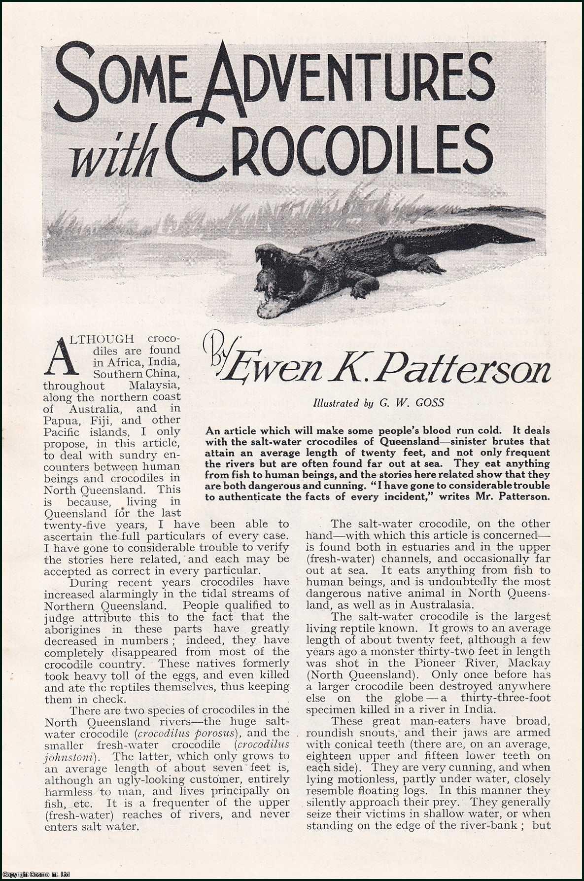 PATTERSON, EWEN K. - Some Adventures with Crocodiles. Salt water crocodiles of Queensland. An original article from the Wide World Magazine, 1933.