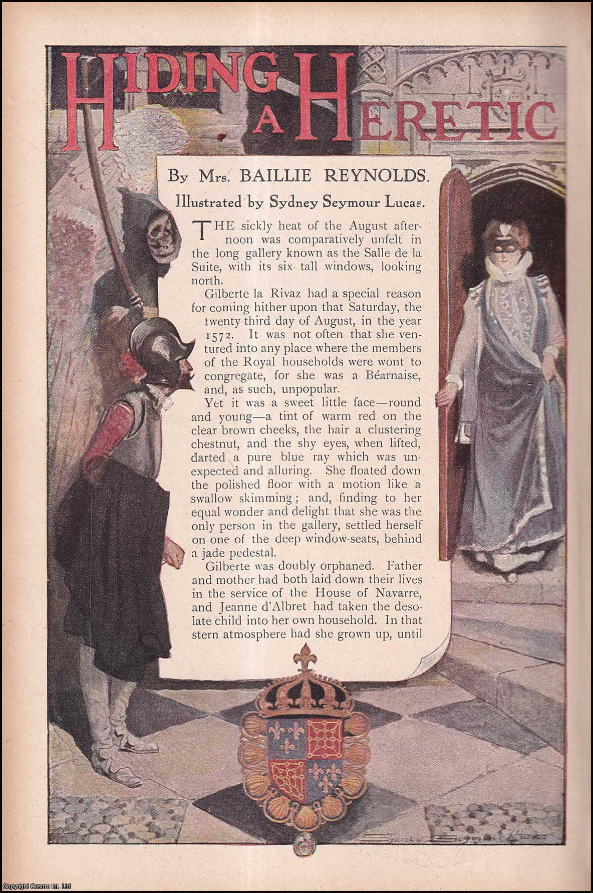 REYNOLDS, BAILLIE - Hiding a Heretic. An original article from the Strand Magazine, 1910.