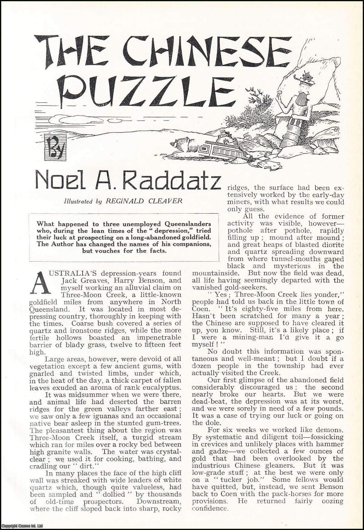 Noel A. Raddatz, illustrated by Reginald Cleaver. - The Chinese Puzzle : three-moon creek, a goldfield near Queensland. An uncommon original article from the Wide World Magazine, 1938.
