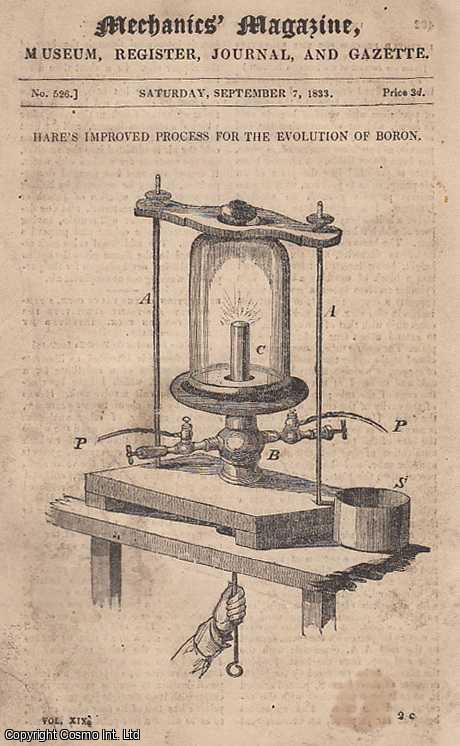 --- - Hare's Improved Process For The Evolution of Boron; The Undulating Railway-Mr. Ham's Problem; Isometrical Perspective; Spontaneous Combustion; Case in Trigonometry; Mr. Mallett and The Stone-Splitting Screw; Cooking By Gas, etc. Mechanics' Magazine, Museum, Register, Journal and Gazette. Issue No. 526. A complete rare weekly issue of the Mechanics' Magazine, 1833.