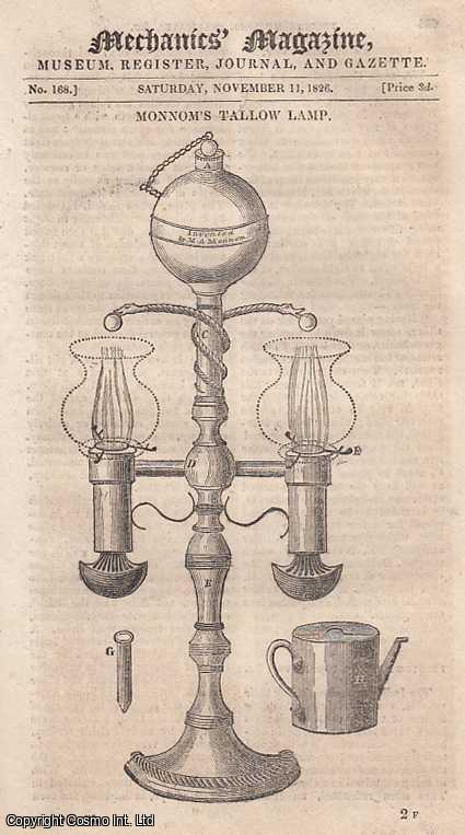 MECHANICS MAGAZINE - Monnom's Tallow Lamp; Folding Muslins, Pullicates; Lees Elements of Arithmetic; Light of The Moon and Planets; Improvement on Woulfe's Apparatus; Practical Perspective; Prize Chronometers; Hydrostatics and Hydraulics; Case in Emerson's Trigonometry, etc. Mechanics' Magazine, Museum, Register, Journal and Gazette. Issue No. 168. A complete rare weekly issue of the Mechanics' Magazine, 1826.