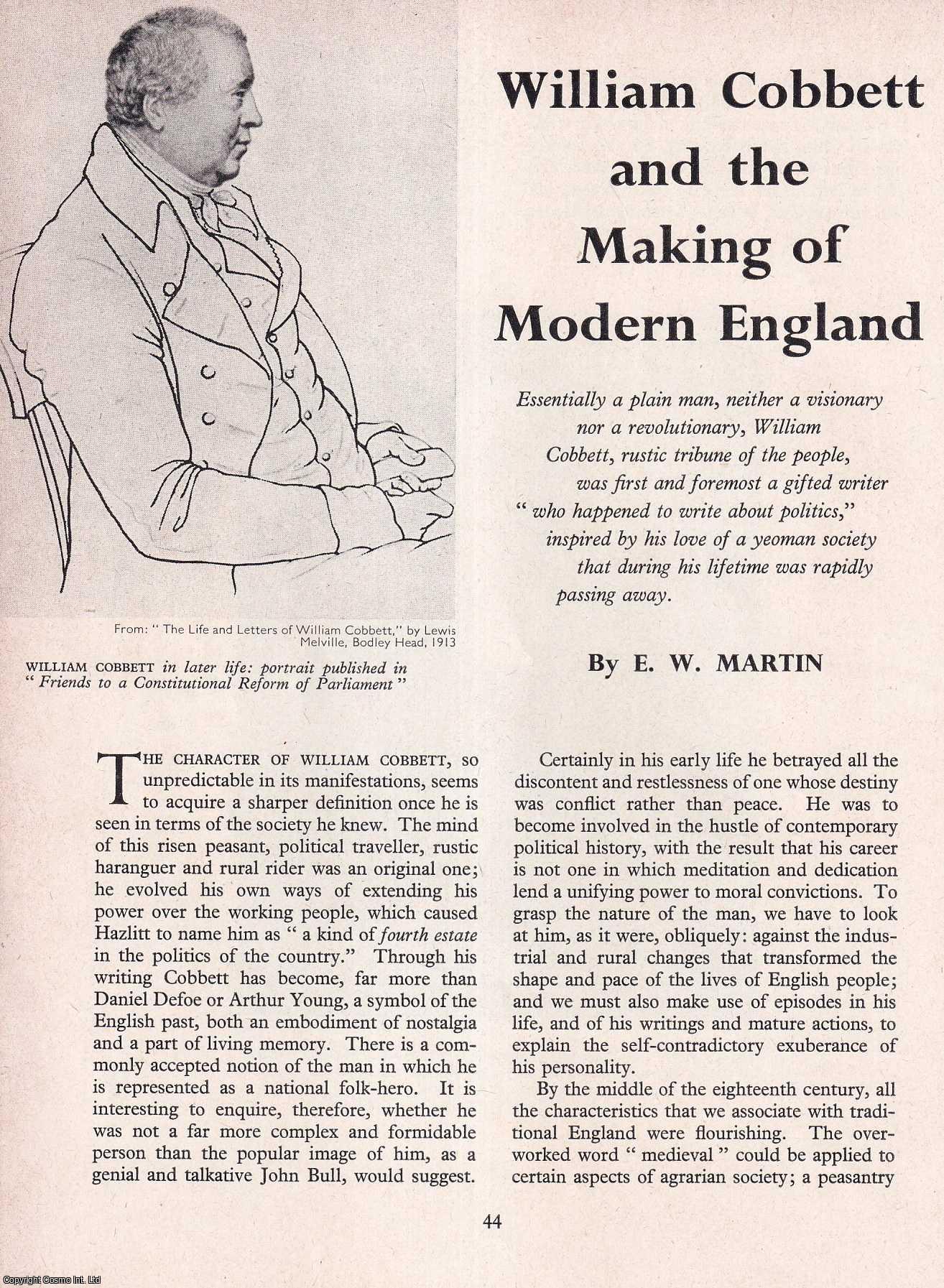 E.W. Martin - William Cobbett and The Making of Modern England. An original article from History Today magazine, 1960.