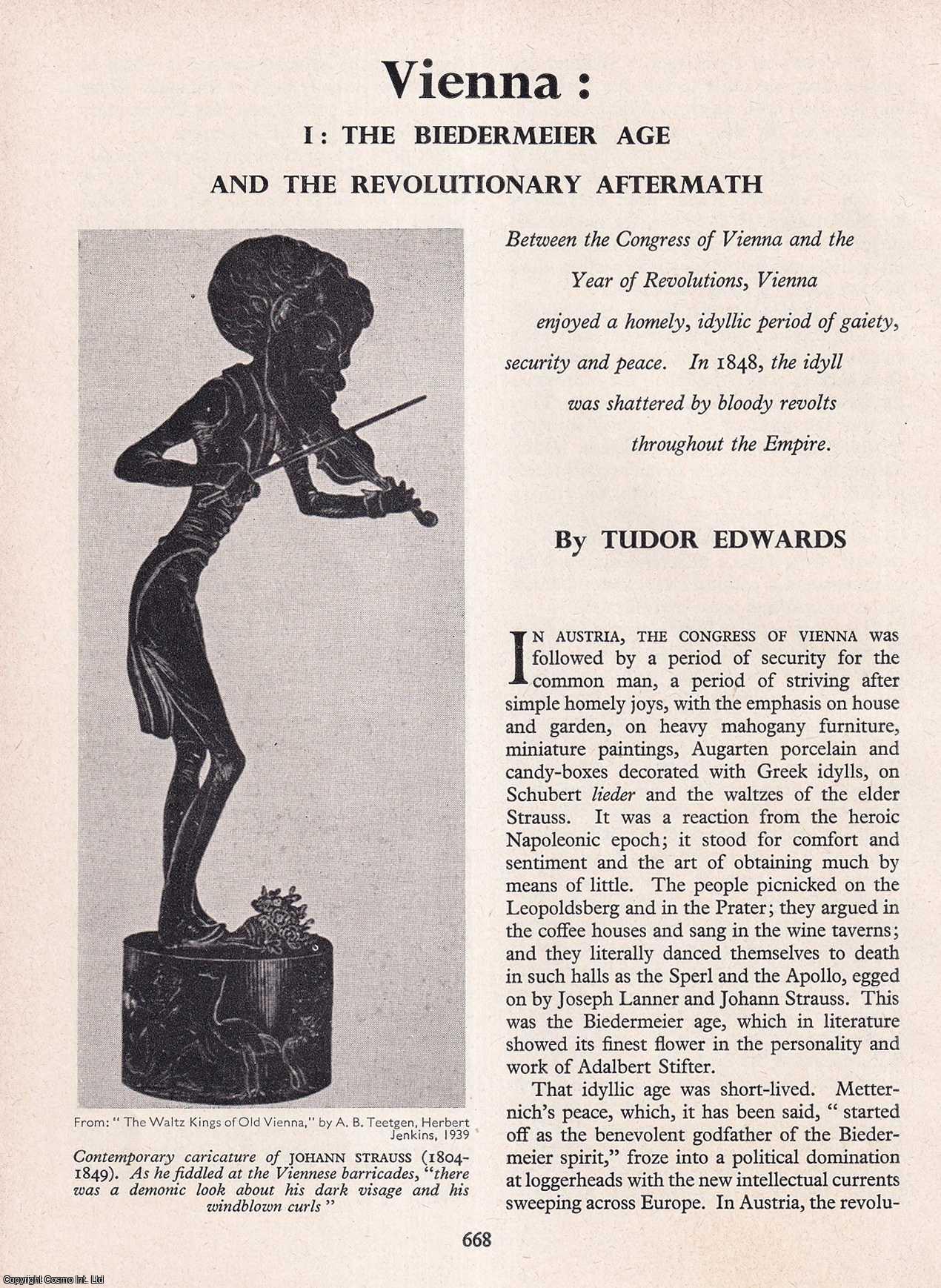 Tudor Edwards - Vienna: The Biedermeier Age and The Revolutionary Aftermath. Part 1. An original article from History Today magazine, 1960.