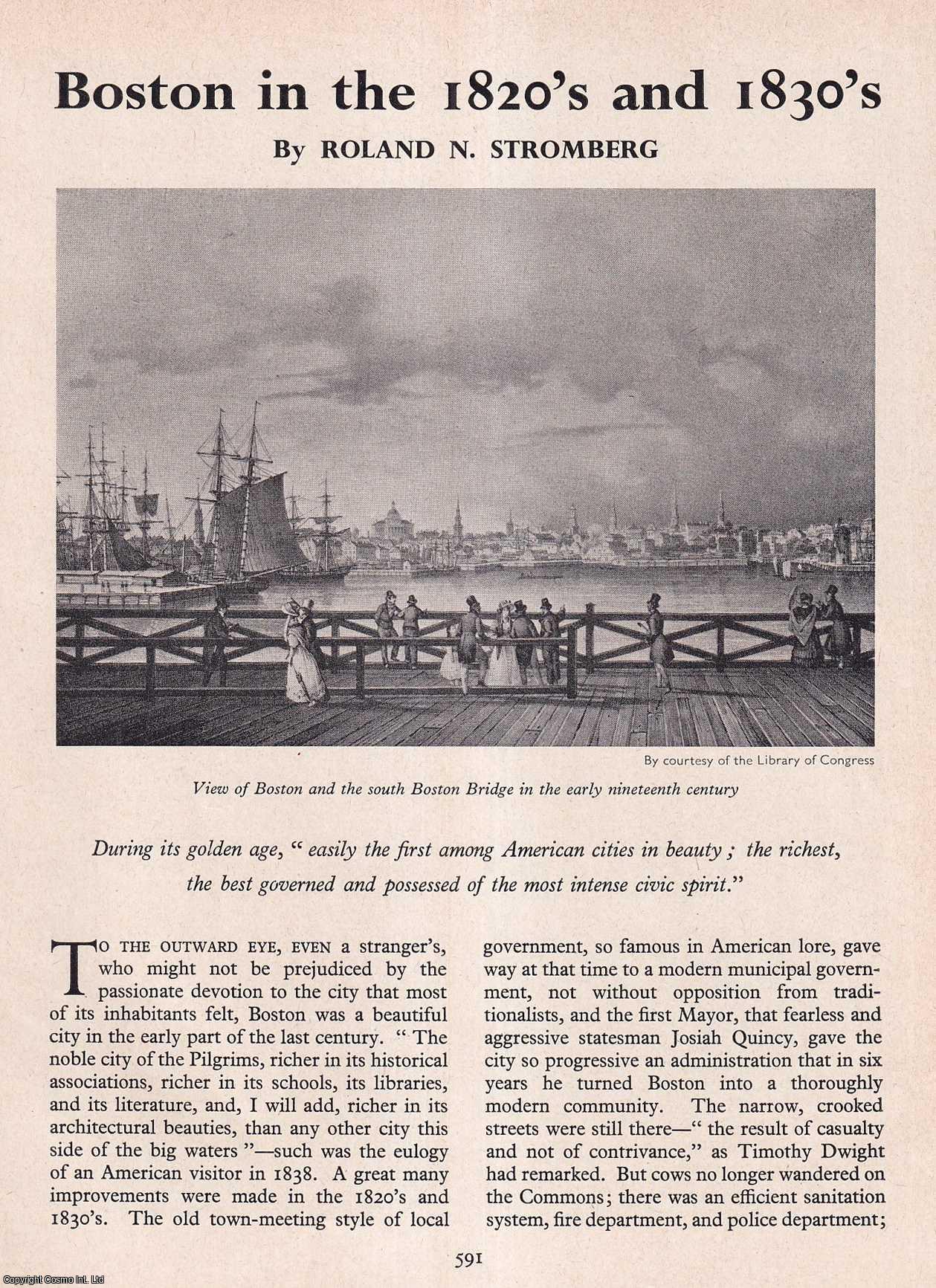 STROMBERG, ROLAND N. - Boston in The 1820's and 1830's. An original article from History Today magazine, 1961.