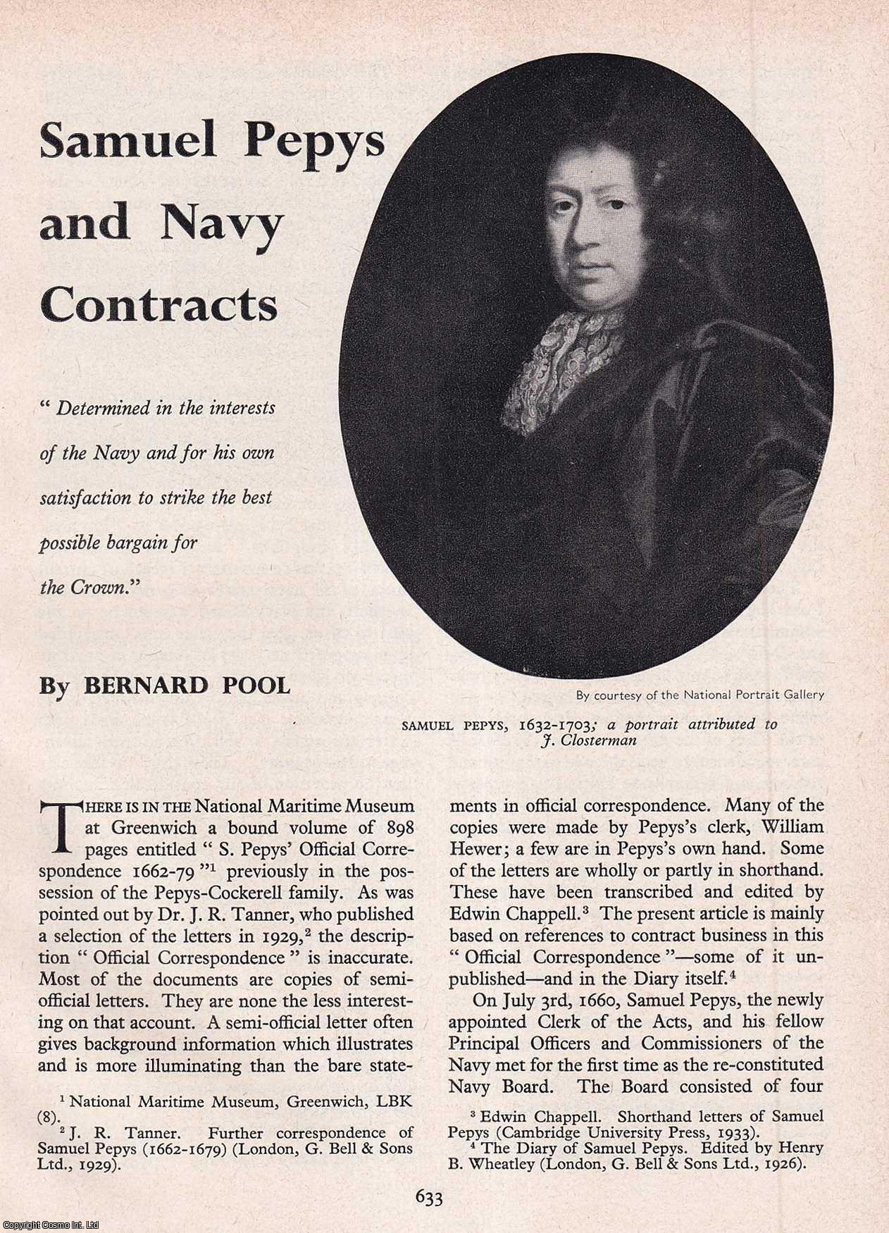Bernard Pool - Samuel Pepys and Navy Contracts. An original article from History Today magazine, 1963.