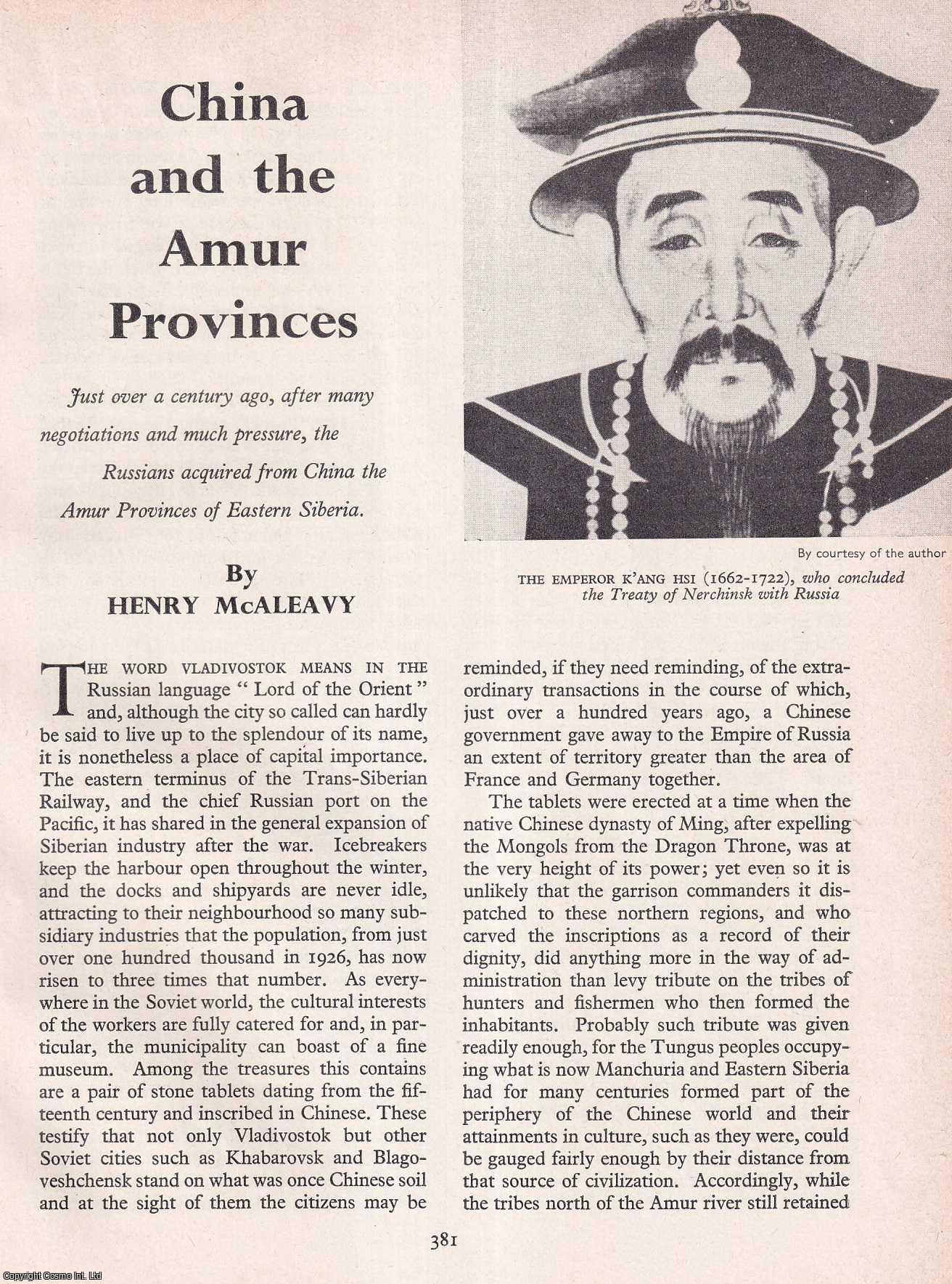Henry McAleavy - China and The Amur Provinces. An original article from History Today magazine, 1964.