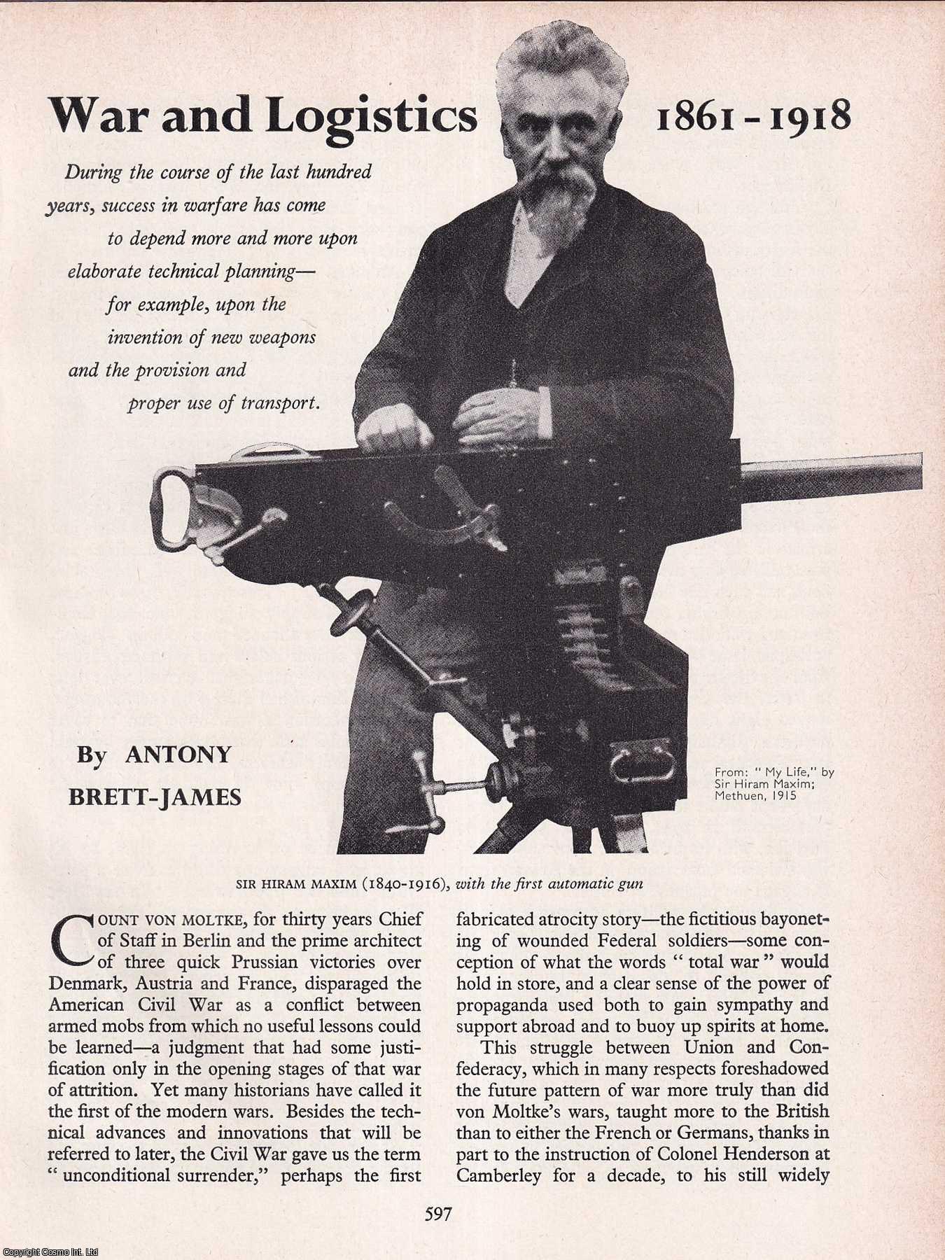 Antony Brett-James - War and Logistics 1861-1918. An original article from History Today magazine, 1964.