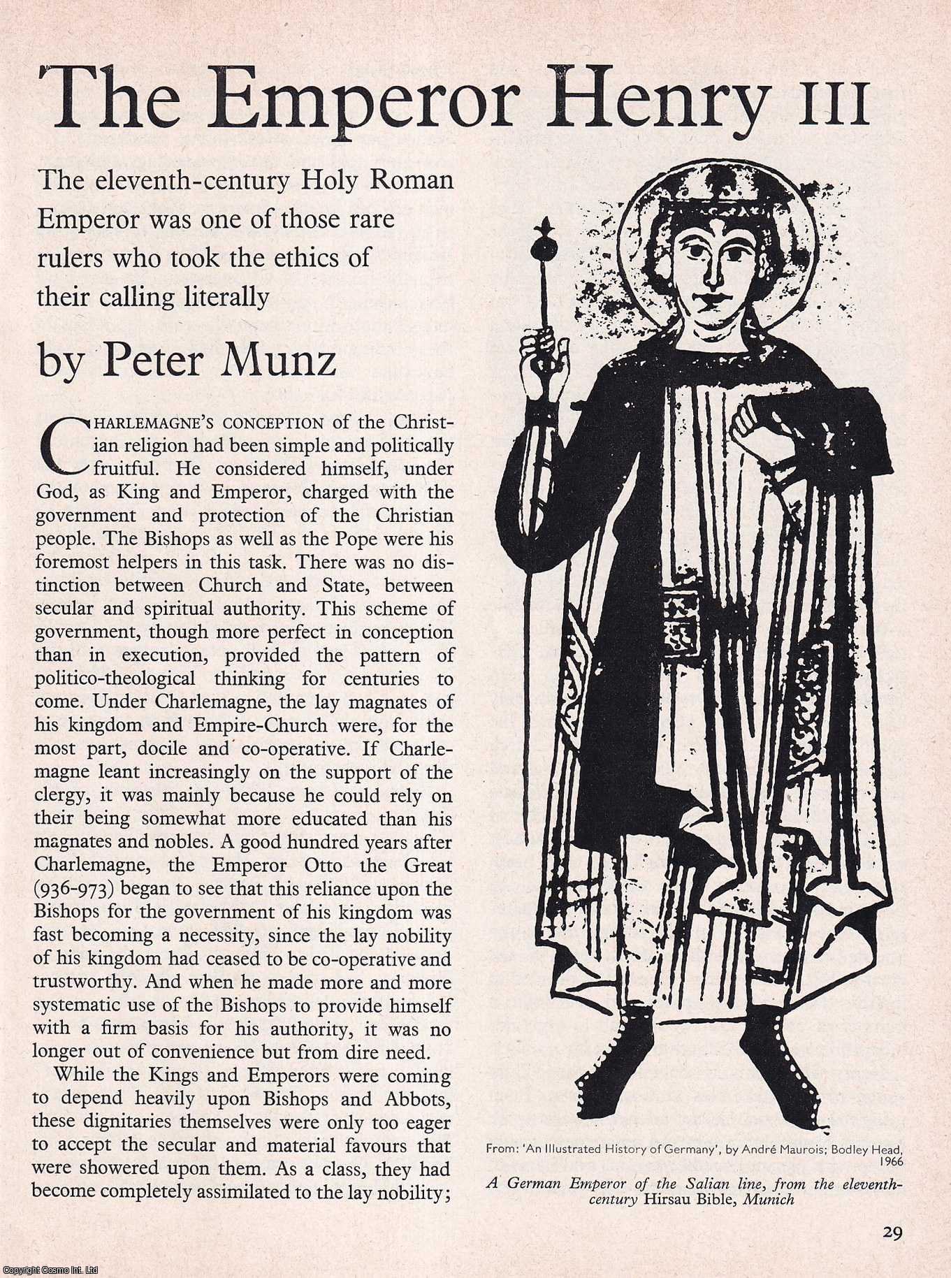 Peter Munz - The Emperor Henry III. An original article from History Today magazine, 1967.