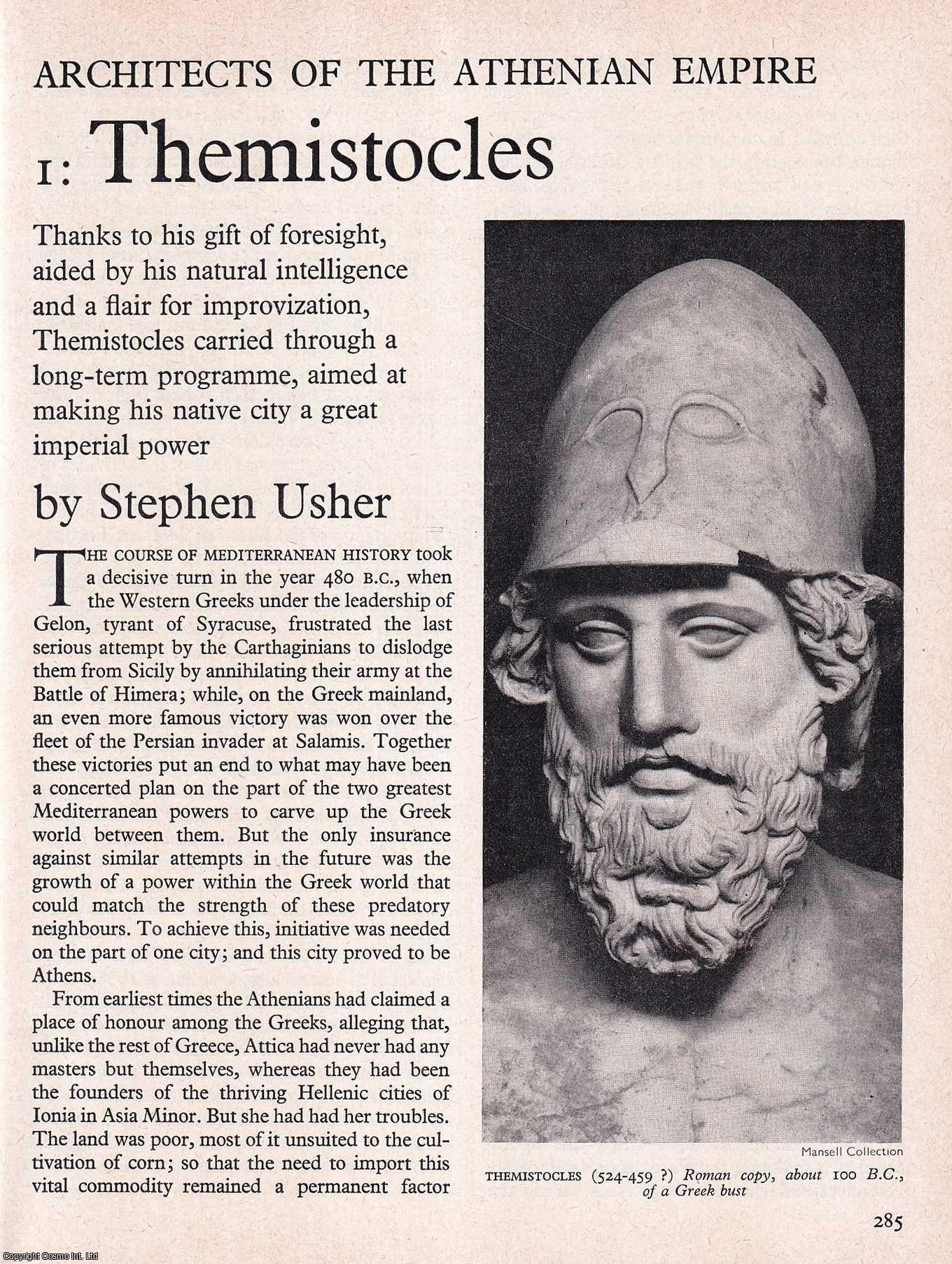 Stephen Usher - Themistocles: Architects of The Athenian Empire. An original article from History Today magazine, 1967.