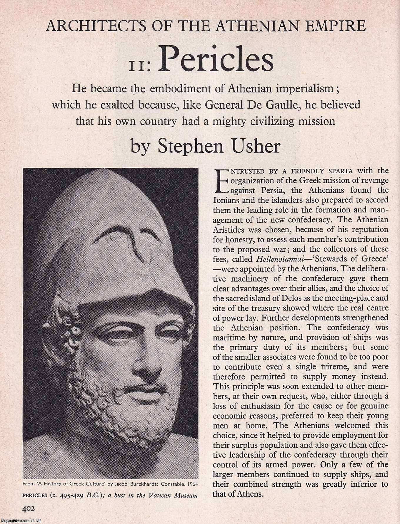 USHER, STEPHEN - Pericles: Architects of The Athenian Empire. An original article from History Today magazine, 1967.