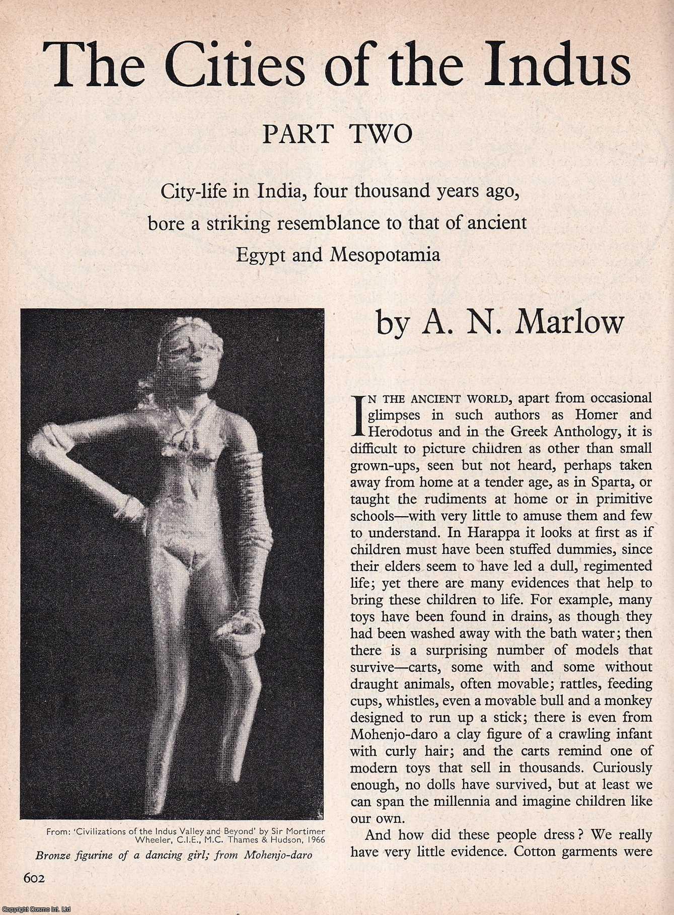 MARLOW, A.N. - The Cities of The Indus. Part 2. An original article from History Today magazine, 1967.