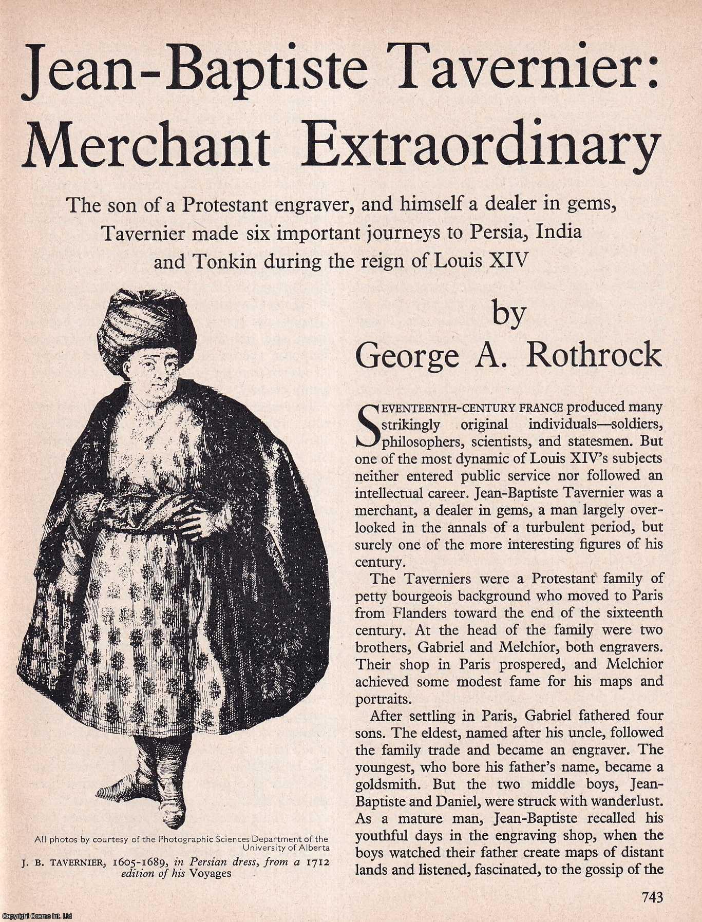 ROTHROCK, GEORGE A. - Jean-Baptiste Tavernier: Merchant Extraordinary. An original article from History Today magazine, 1967.