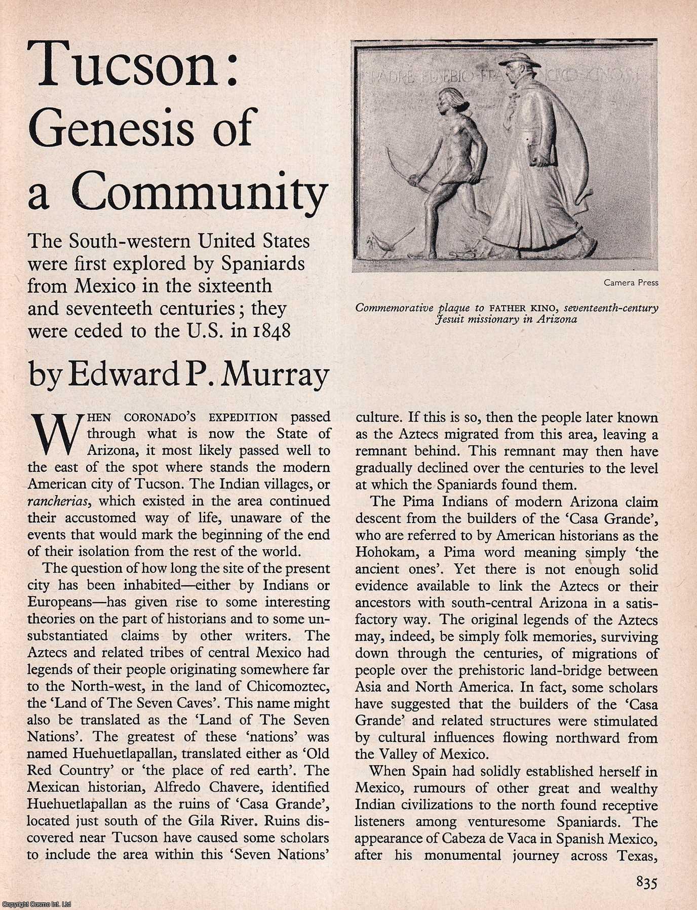Edward P. Murray - Tucson: Genesis of a Community. An original article from History Today magazine, 1967.