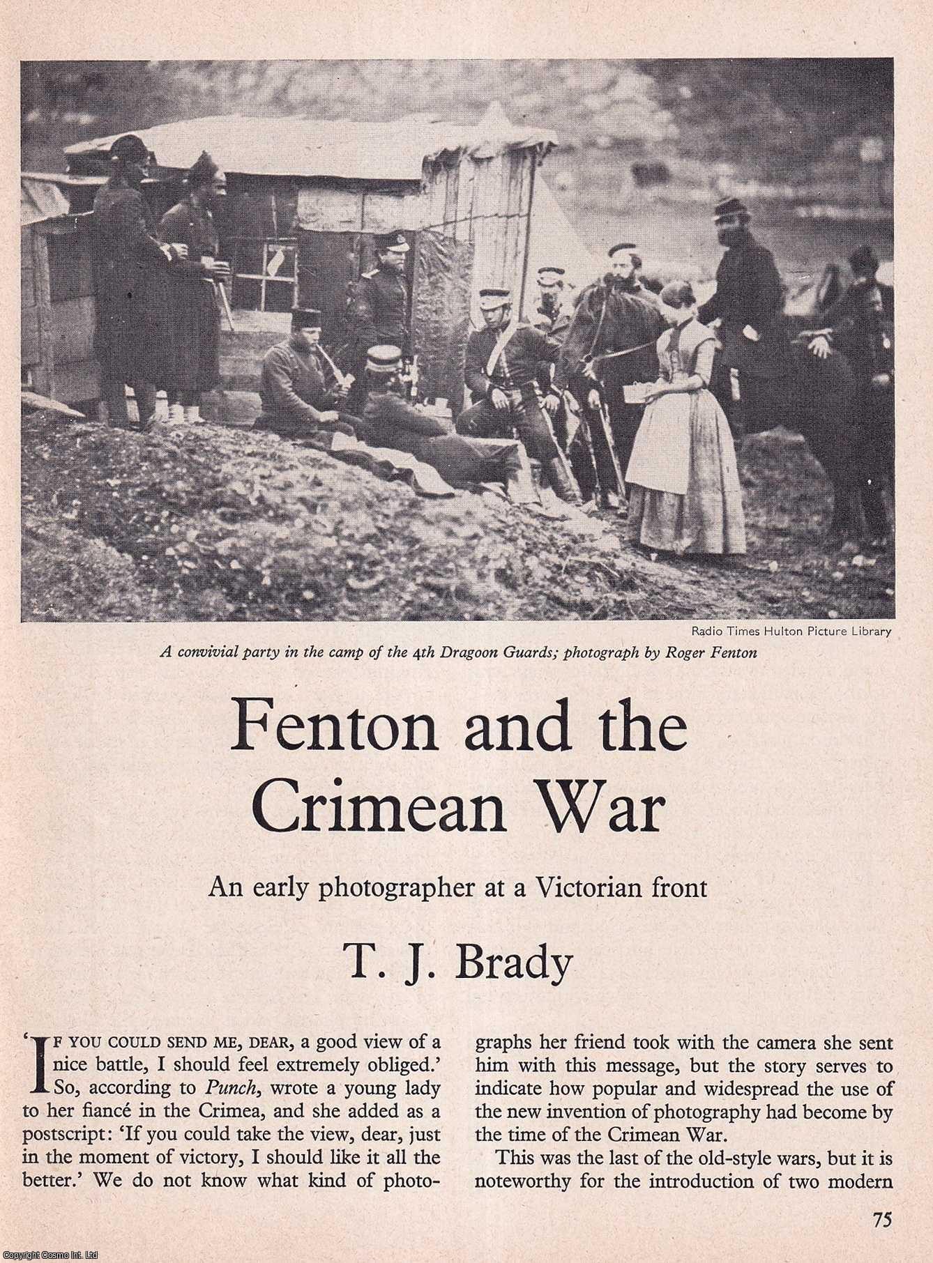 T.J. Brady - Fenton and The Crimean War: An Early Photographer at a Victorian Front. An original article from History Today magazine, 1968.