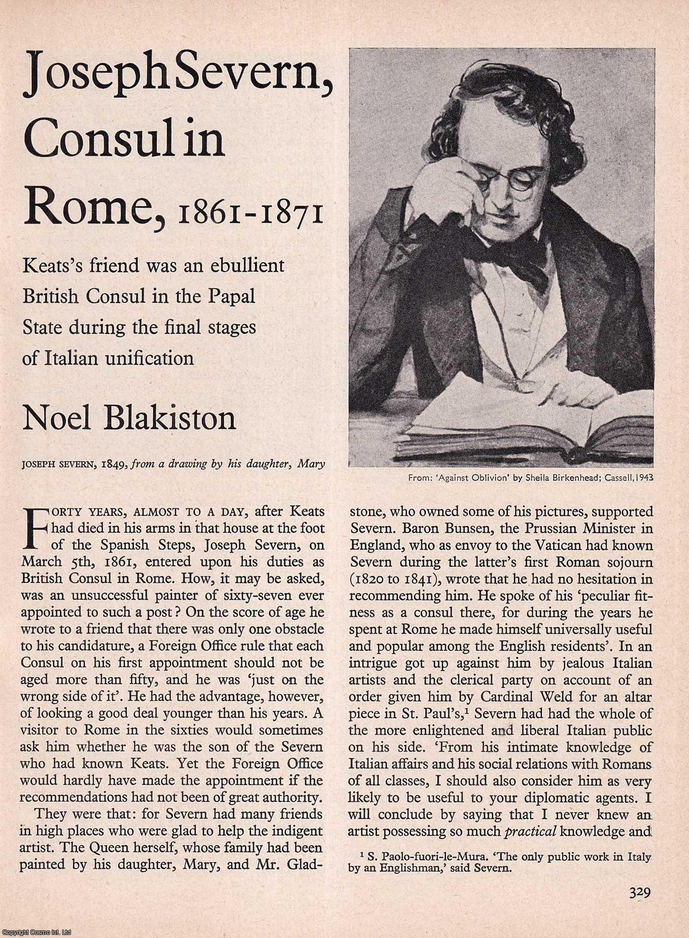 Noel Blakiston - Joseph Severn, Consul in Rome, 1861-1871. An original article from History Today magazine, 1968.