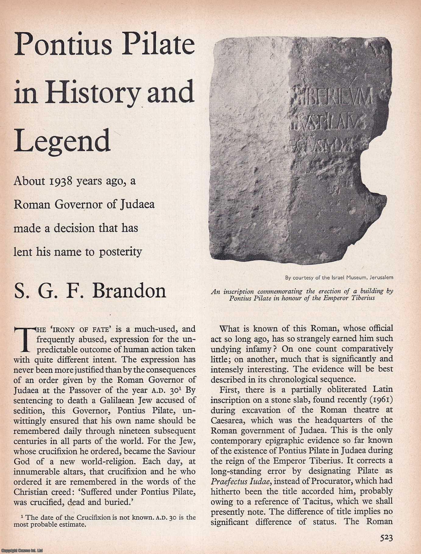 S.G.F. Brandon - Pontius Pilate in History and Legend. An original article from History Today magazine, 1968.