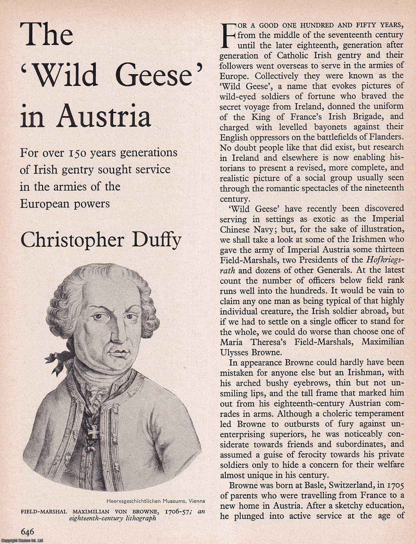 Christopher Duffy - The Wild Geese in Austria: Irish Gentry Sought Service in The Armies of The European Powers. An original article from History Today magazine, 1968.