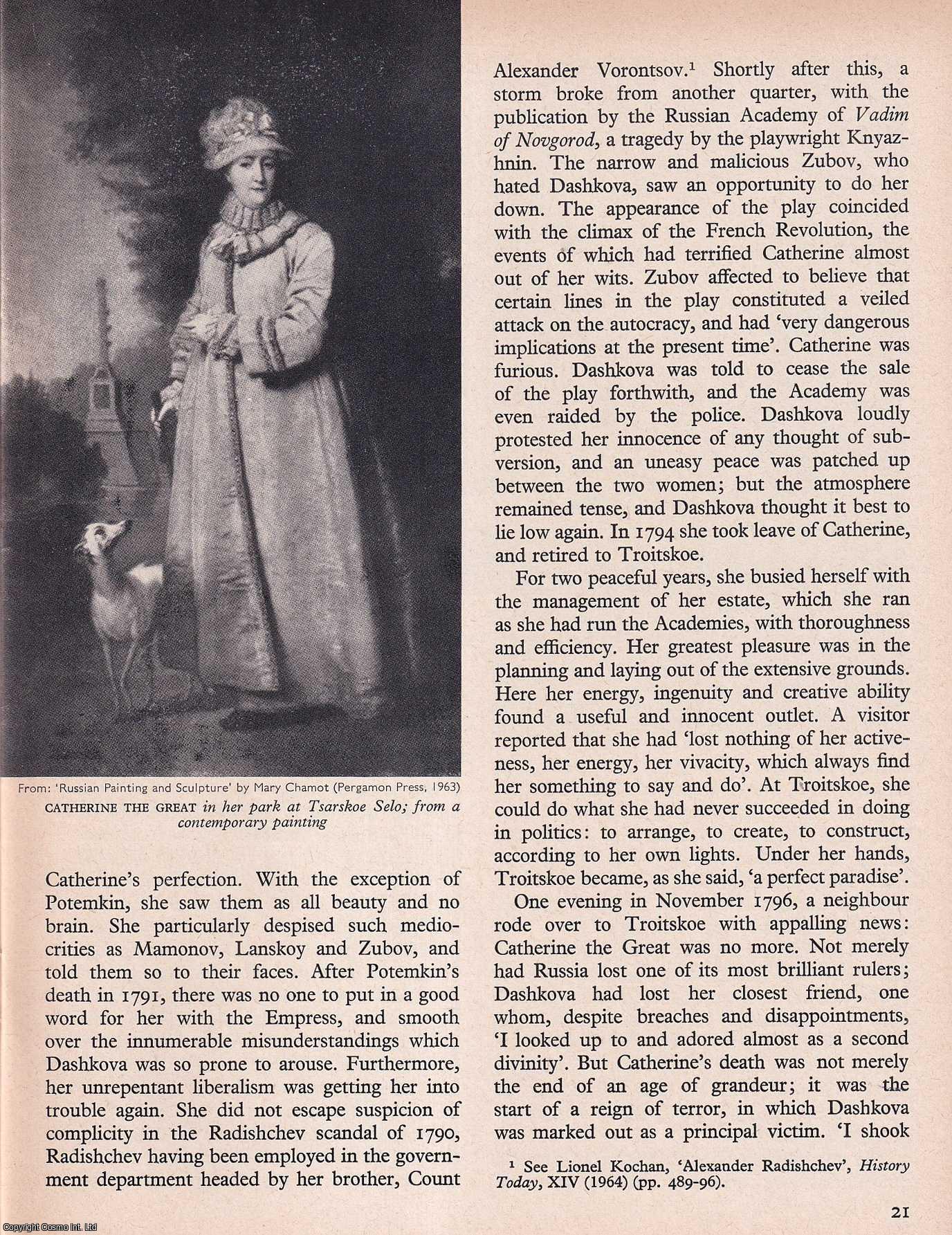 LENTIN, A. - The Princess Dashkova. Part 2. An original article from History Today magazine, 1969.