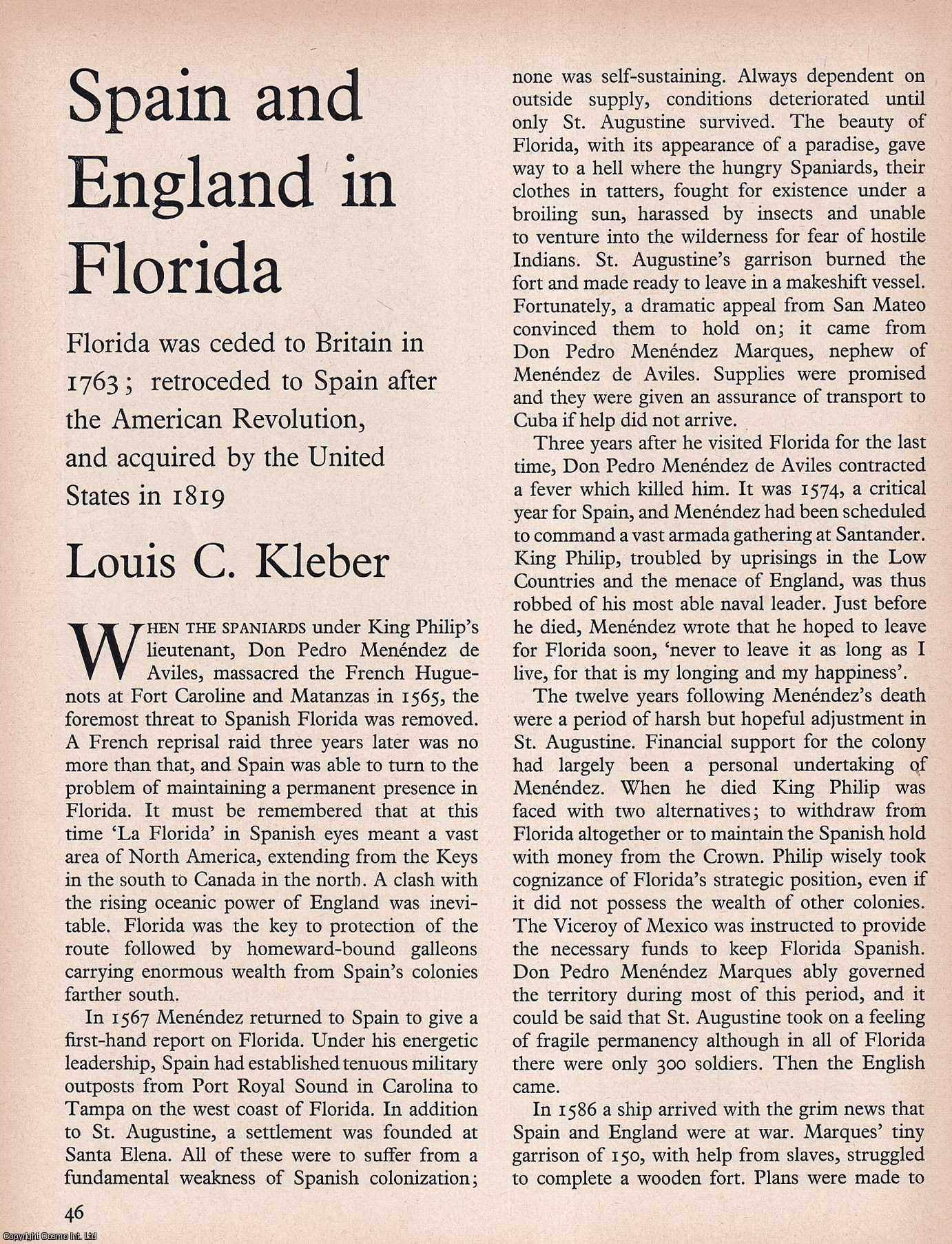 KLEBER, LOUIS C. - Spain and England in Florida. An original article from History Today magazine, 1969.