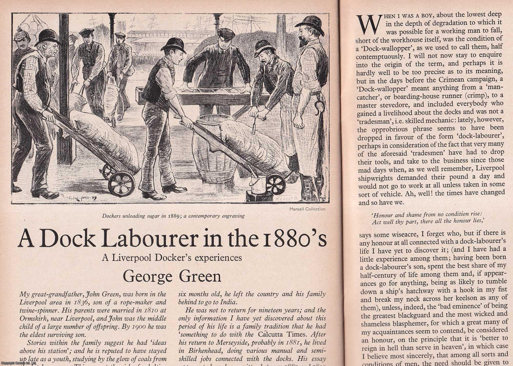 George Green - A Dock Labourer in The 1880's: A Liverpool Docker's Experiences. An original article from History Today magazine, 1969.