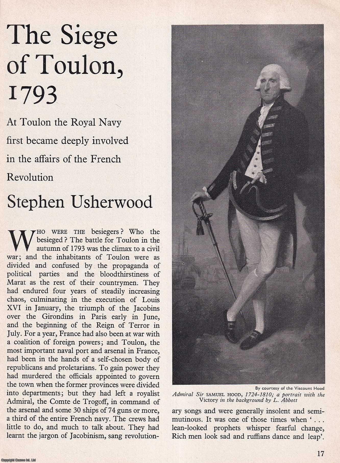 Stephen Usherwood - The Siege of Toulon, 1793. An original article from History Today magazine, 1972.