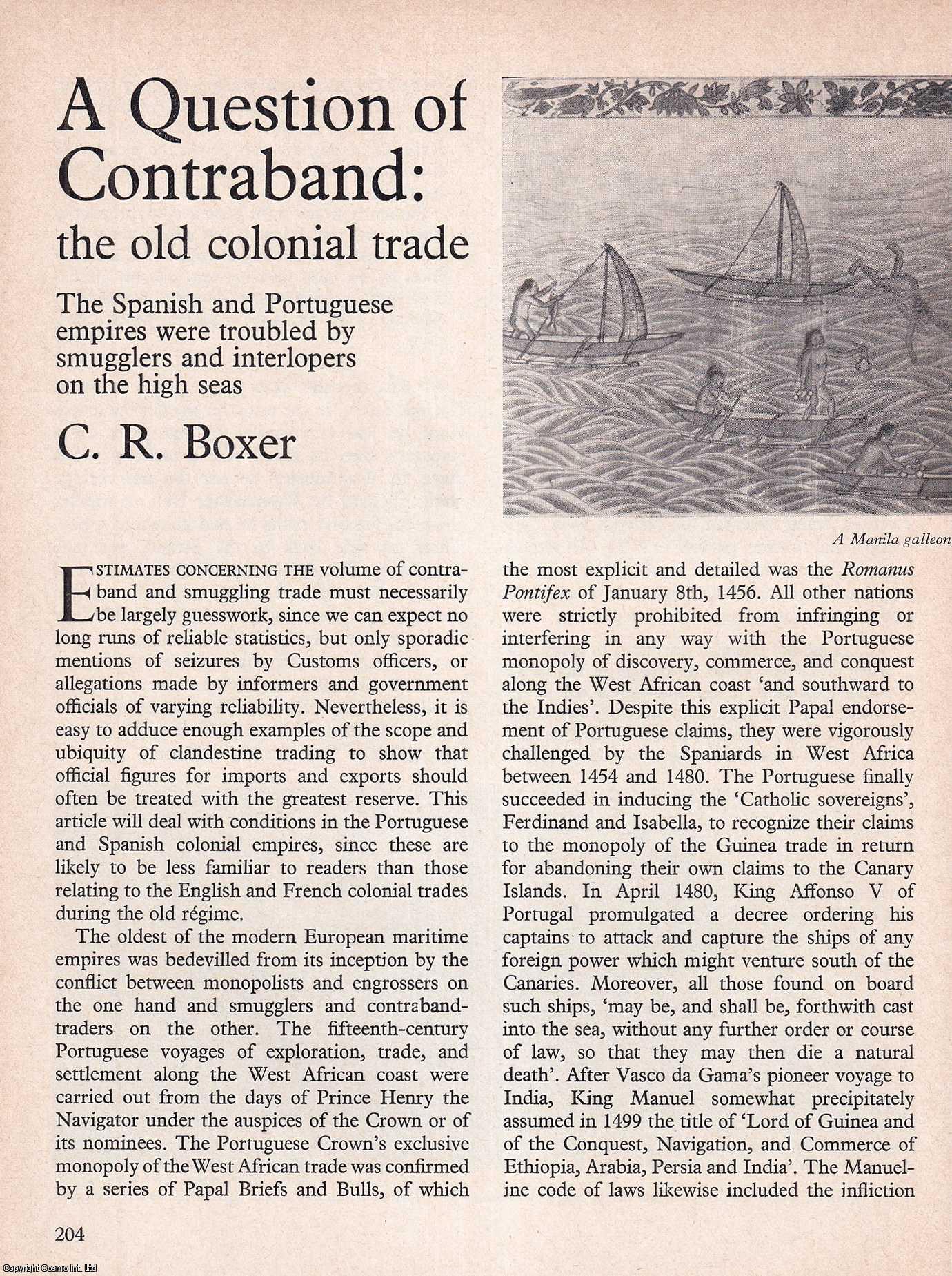 BOXER, C.R. - A Question of Contraband: The Old Colonial Trade. An original article from History Today magazine, 1972.