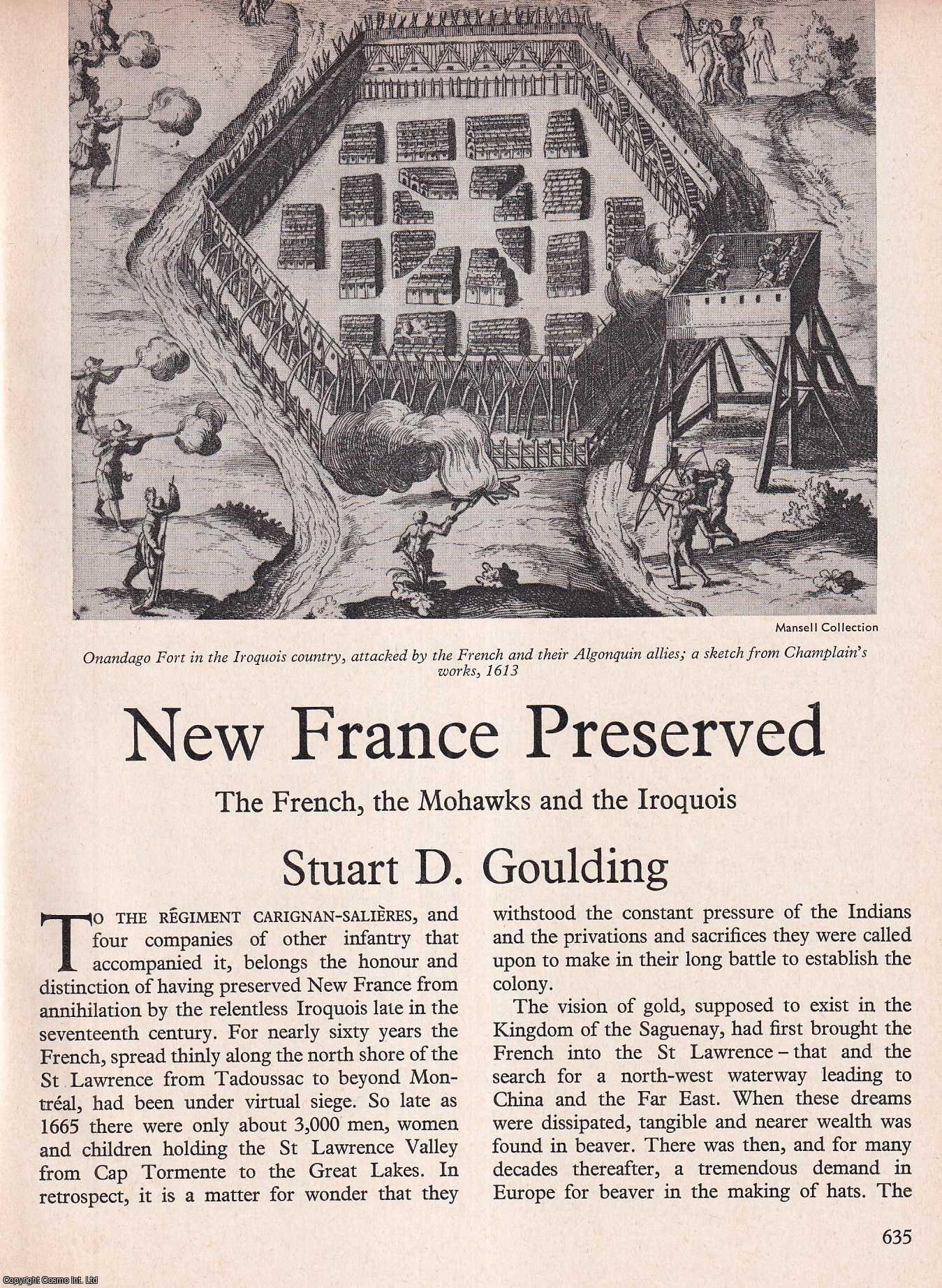 Stuart D. Goulding - New France Preserved: The French, The Mohawks and The Iroquois. An original article from History Today magazine, 1972.
