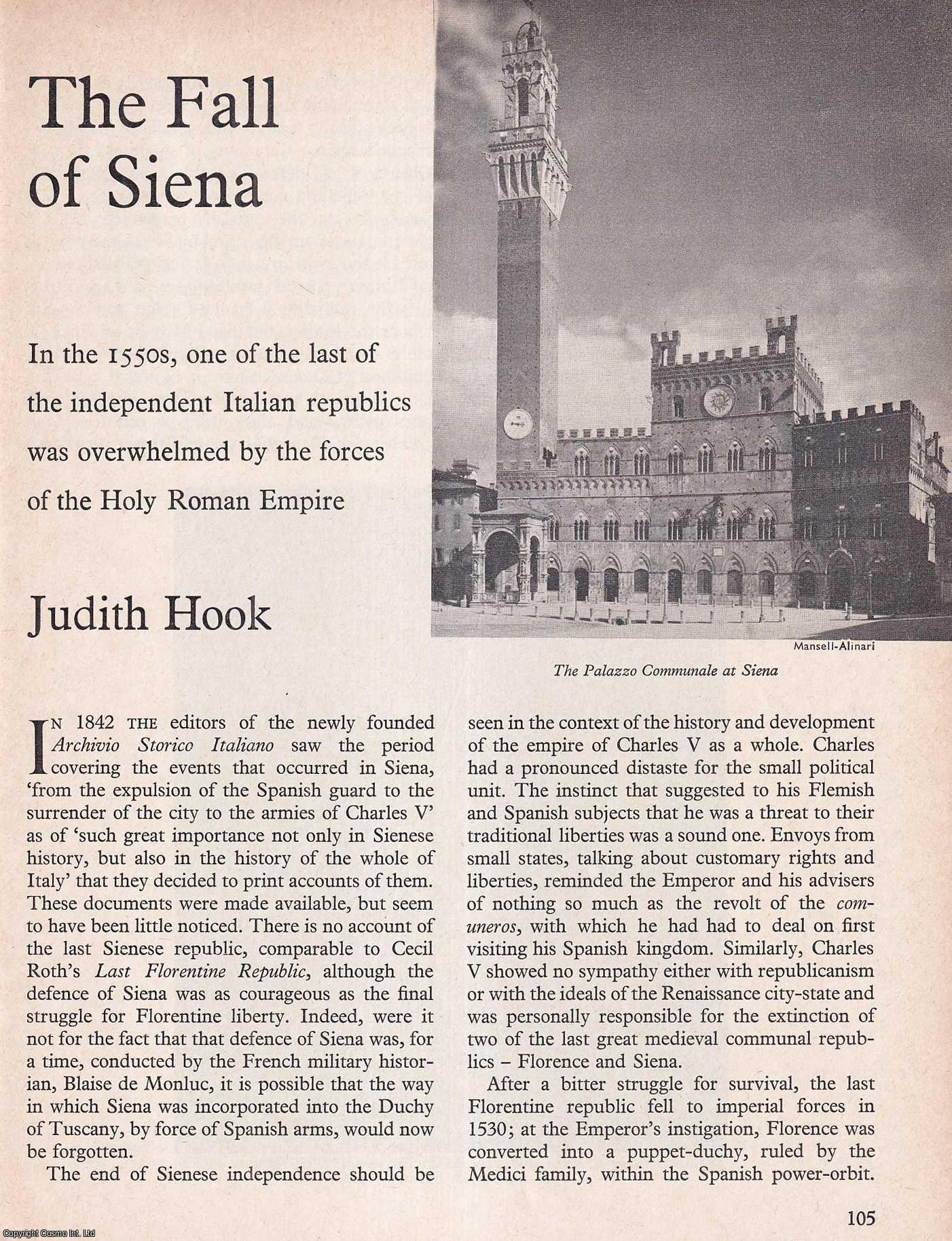 Judith Hook - The Fall of Siena. An original article from History Today magazine, 1973.