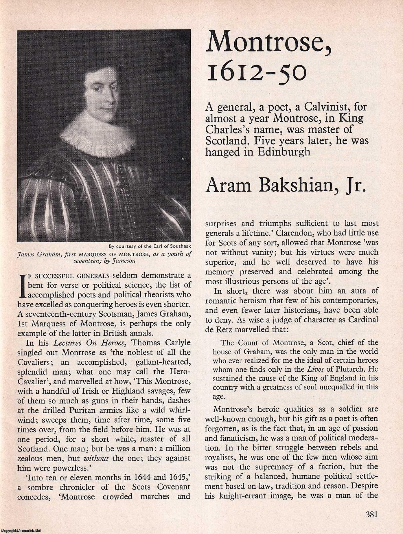 Aram Bakshian Jr - Montrose: A General Poet & Calvinist, 1612-50. An original article from History Today magazine, 1973.