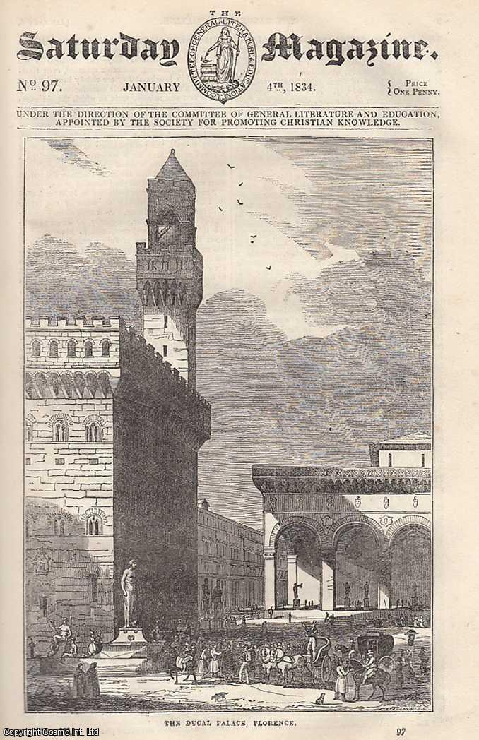---. - The Palazzo Pitti, or Ducal Palace, Florence; The Ruins of Tynemouth Priory; Gray's Elegy in a Country Church-Yard; Juvenile Vagrancy; The Idols of The Saxons. Issue No. 97. January, 1834. A complete rare weekly issue of the Saturday Magazine, 1834.