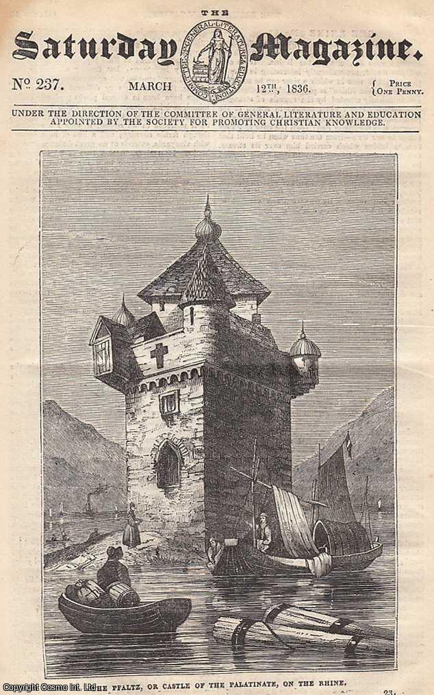 Saturday Magazine - Proper Modes of taking Exercise ; The Results of Commerce ; Manners and Customs of the Irish Peasantry ; The Pfaltz, or Castle of the Palatinate, on the Rhine, etc. Issue No. 237. March, 1836. A complete original weekly issue of the Saturday Magazine, 1836.