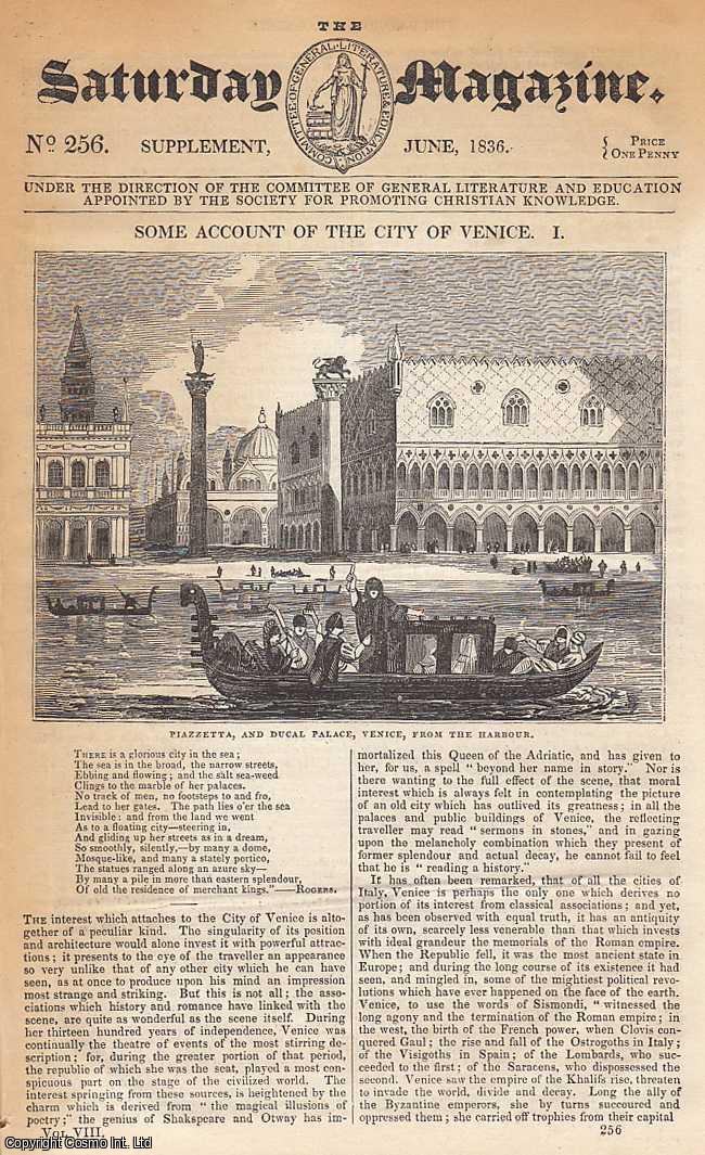 ---. - Some Account of The City of Venice: Piazzetta, and Ducal Palace, Venice, From The Harbour, part 1. Issue No. 256. June, 1836. A complete rare weekly issue of the Saturday Magazine, 1836.