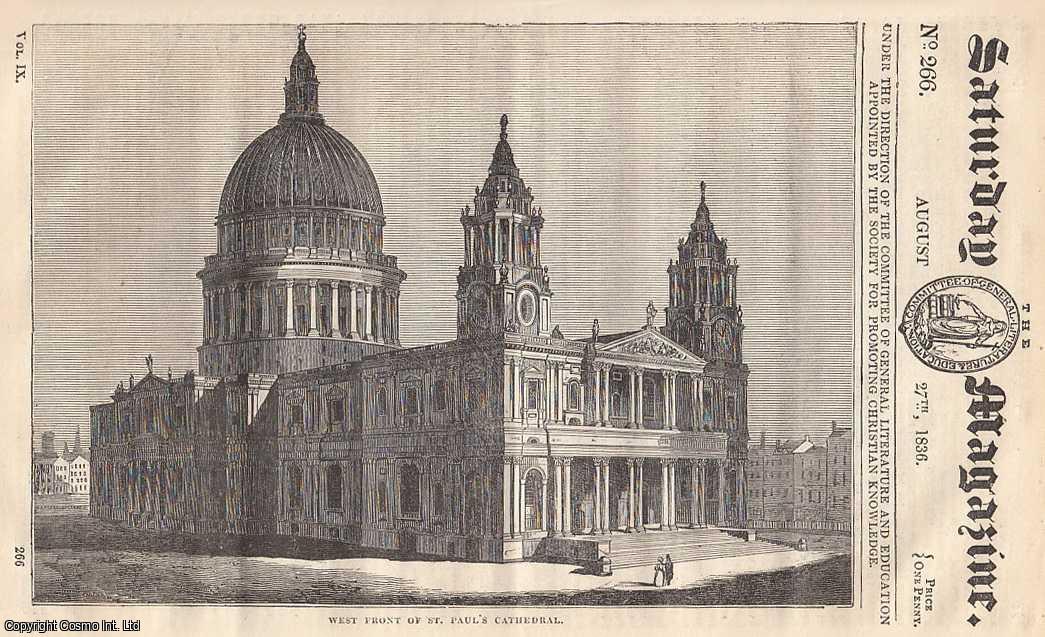 Saturday Magazine - Bread (Making it) ; The Voyage of Life ; Popular Errors ; The Smooth Barnacle ; St. Paul's Cathedral. Issue No. 266. August, 1836. A complete original weekly issue of the Saturday Magazine, 1836.